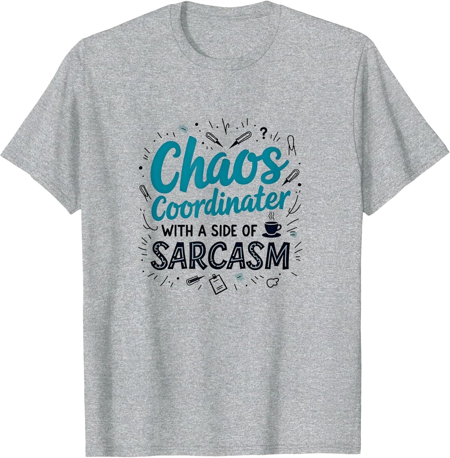 Funny Chaos Coordinator with A Side of Sarcasm