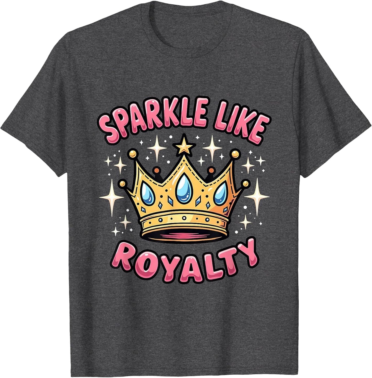 Sparkle Like Royalty Princess Graphic Design