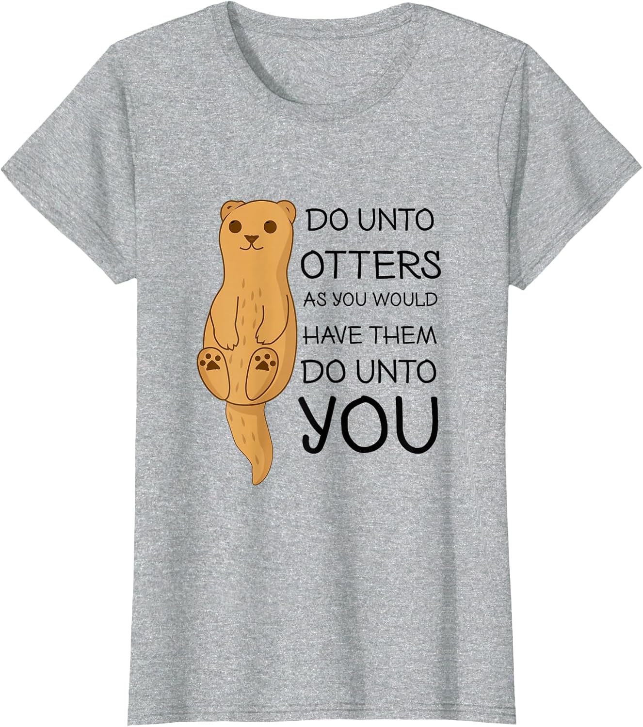 Do Unto Otters Funny Cute Sea Otter