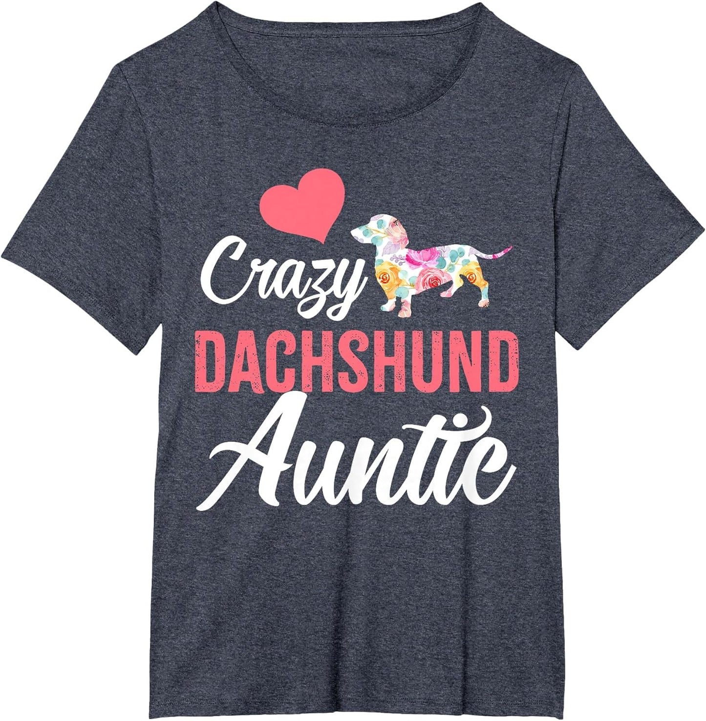 Crazy Dachshund Auntie | Funny Dog Auntie