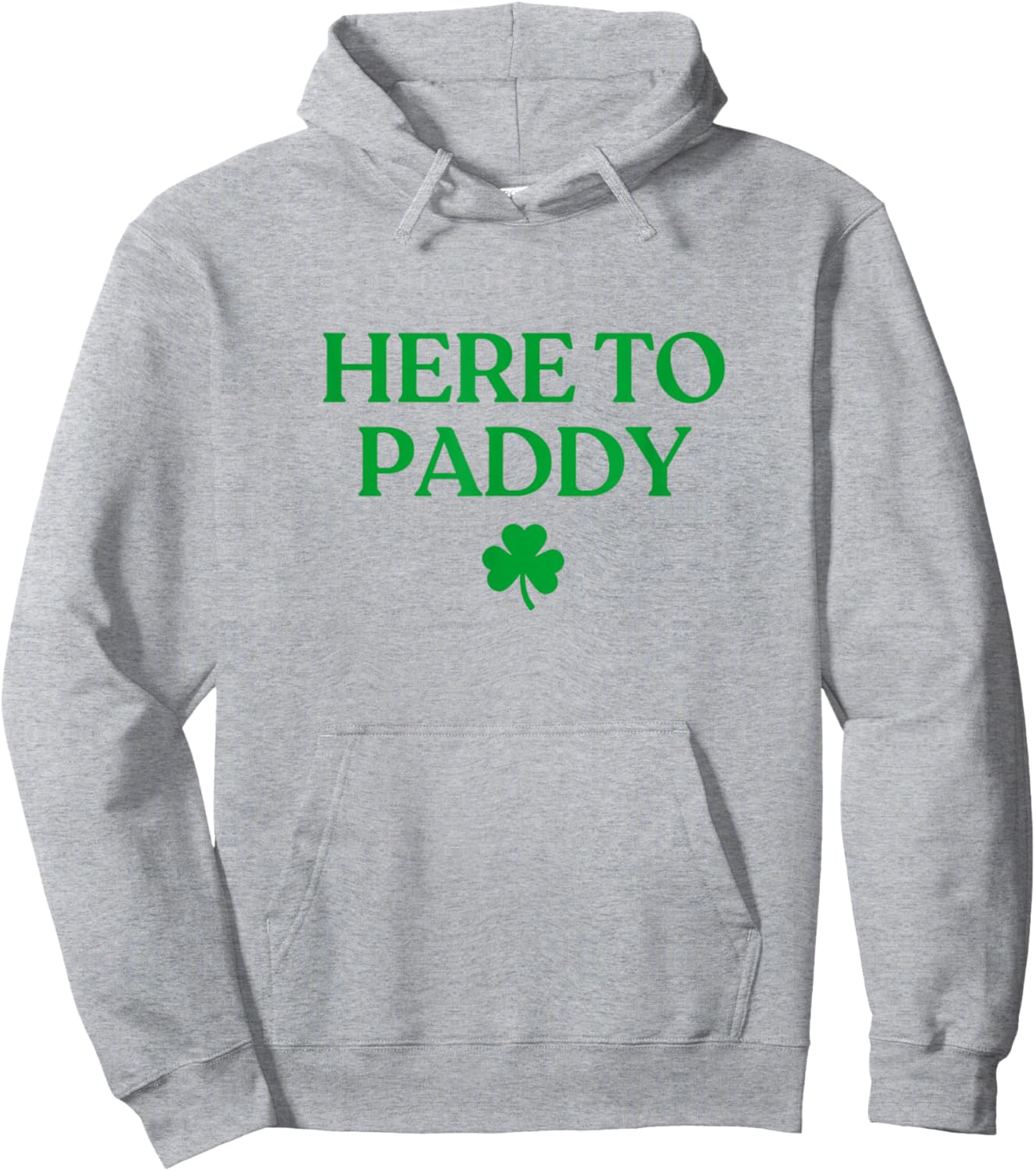 Here to Paddy Shirt Funny St Patricks Day Irish Hoodie - Hoodie | Ash