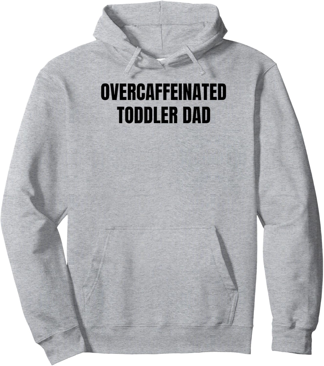 Overcaffeinated Toddler Dad Hoodie - Hoodie | Ash
