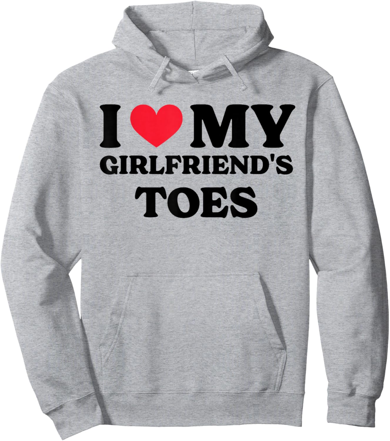 I Love My Girlfriend's Toes Hoodie - Hoodie | Ash