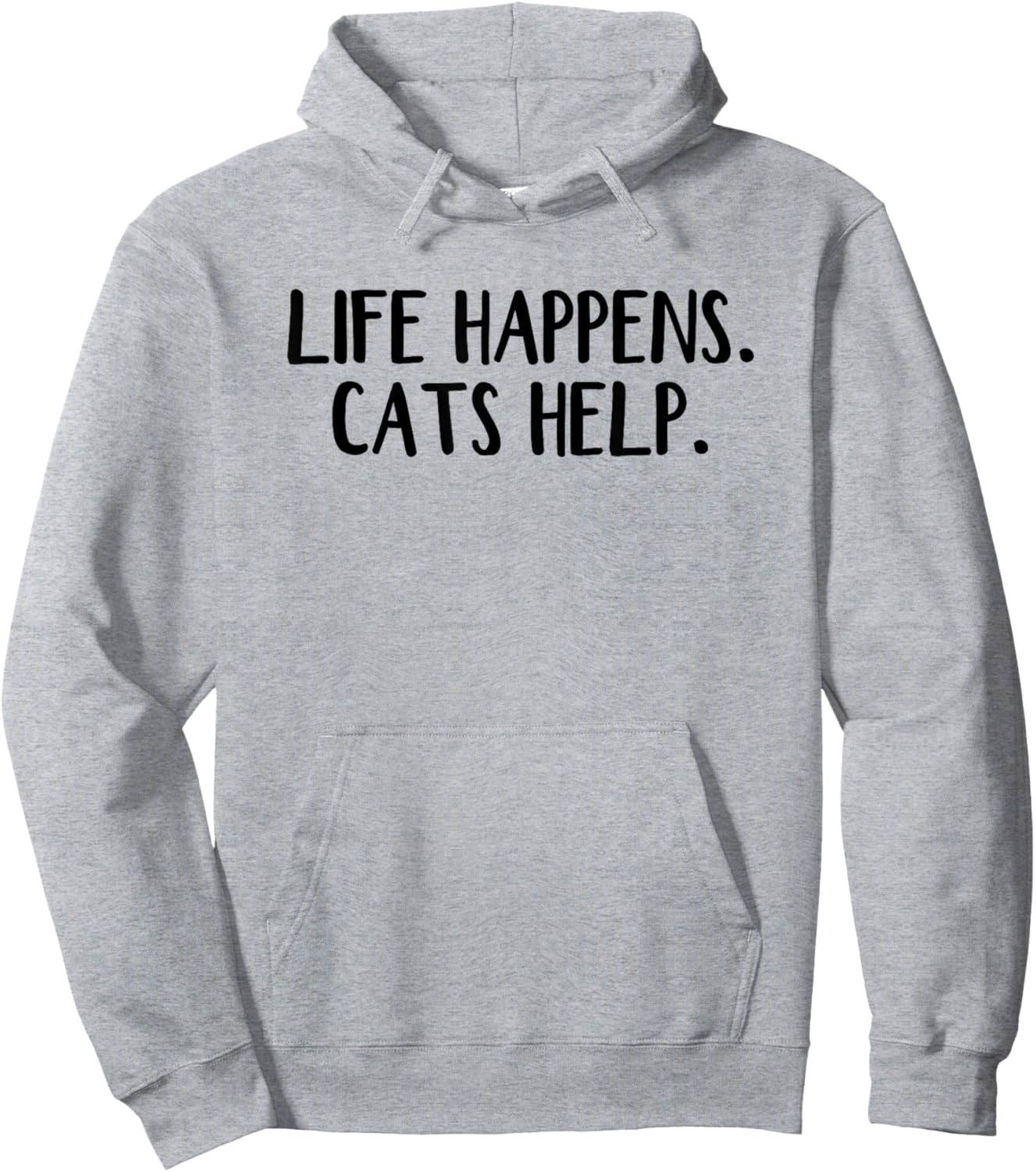 Life Happens Cats Help Hoodie - Hoodie | Ash