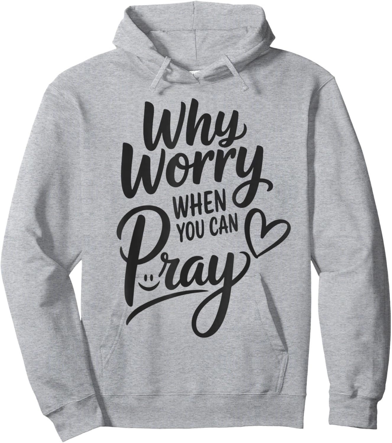 Why Worry When You Can Pray Hoodie - Hoodie | Ash