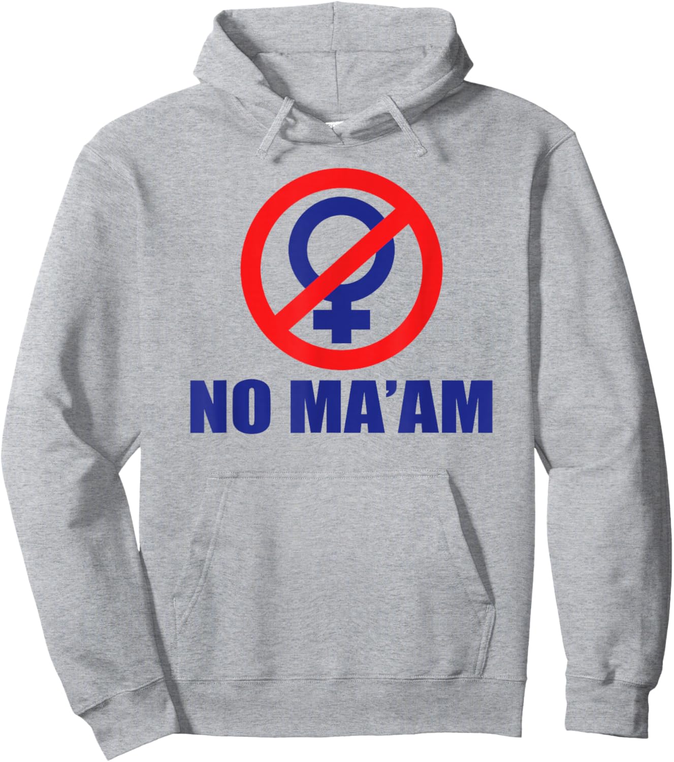 No Ma'am Logo (Front Only) 100% Accurate Hoodie - Hoodie | Ash
