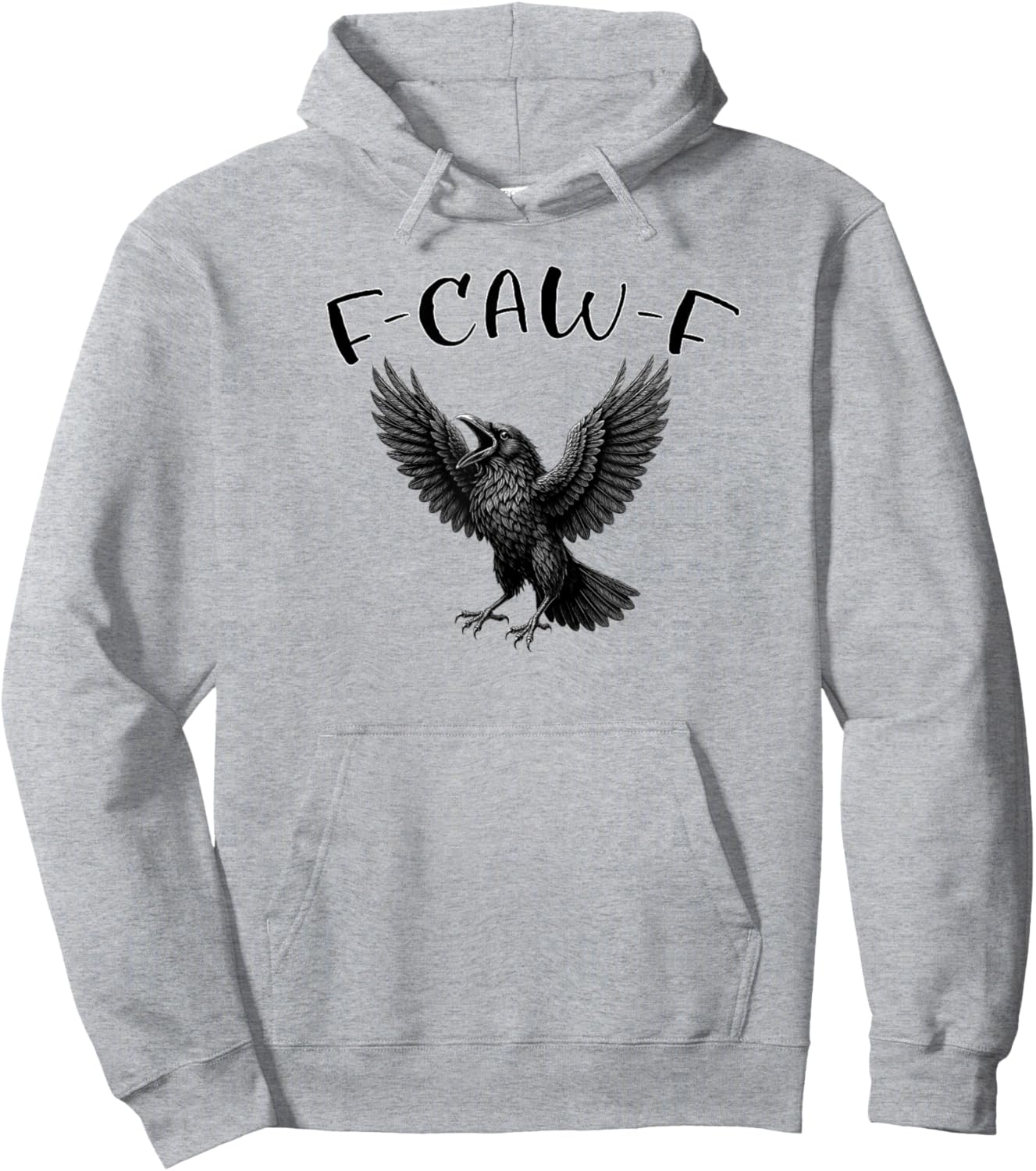 F-CAW-F Crow Raven Funny Hoodie - Hoodie | Ash