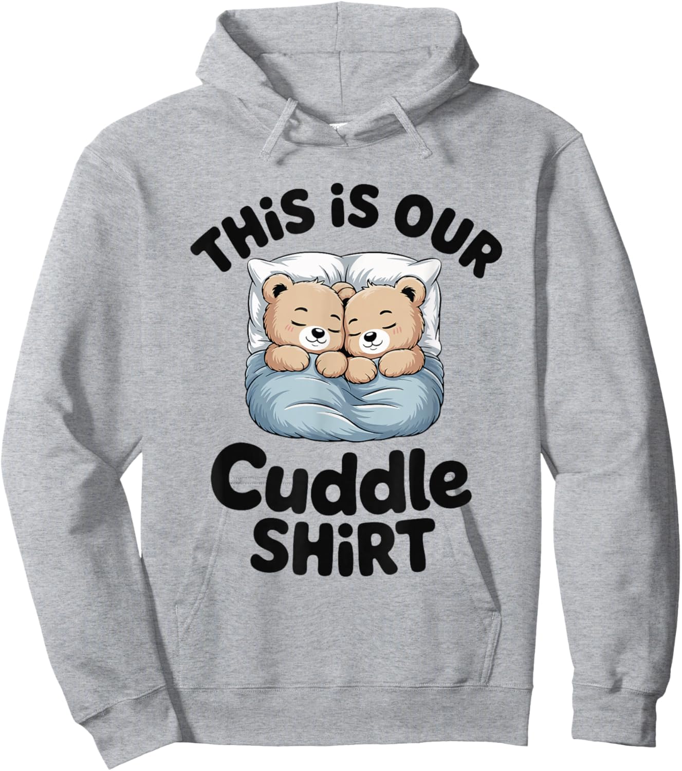 Cute Bear Couple This is Our Cuddle Hoodie - Hoodie | Ash