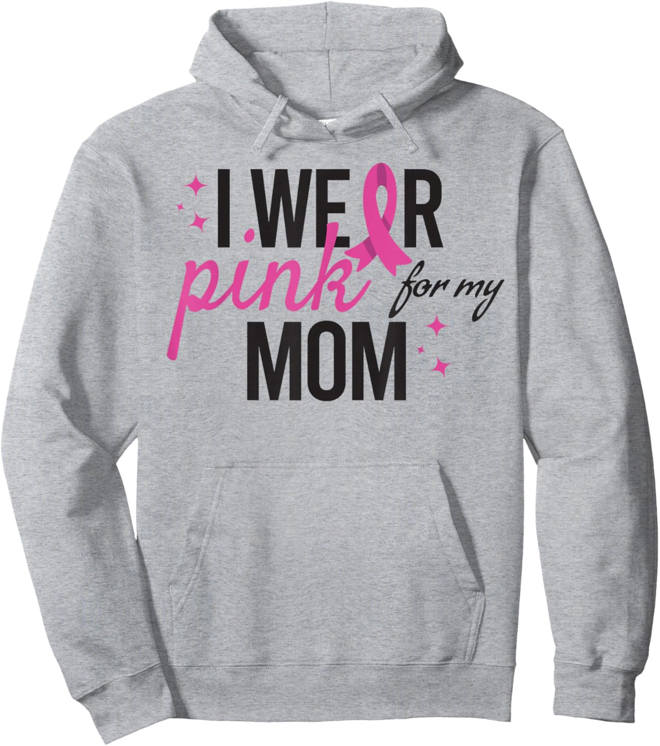 I Wear Pink for My Mom Breast Cancer Awareness Hoodie - Hoodie | Ash
