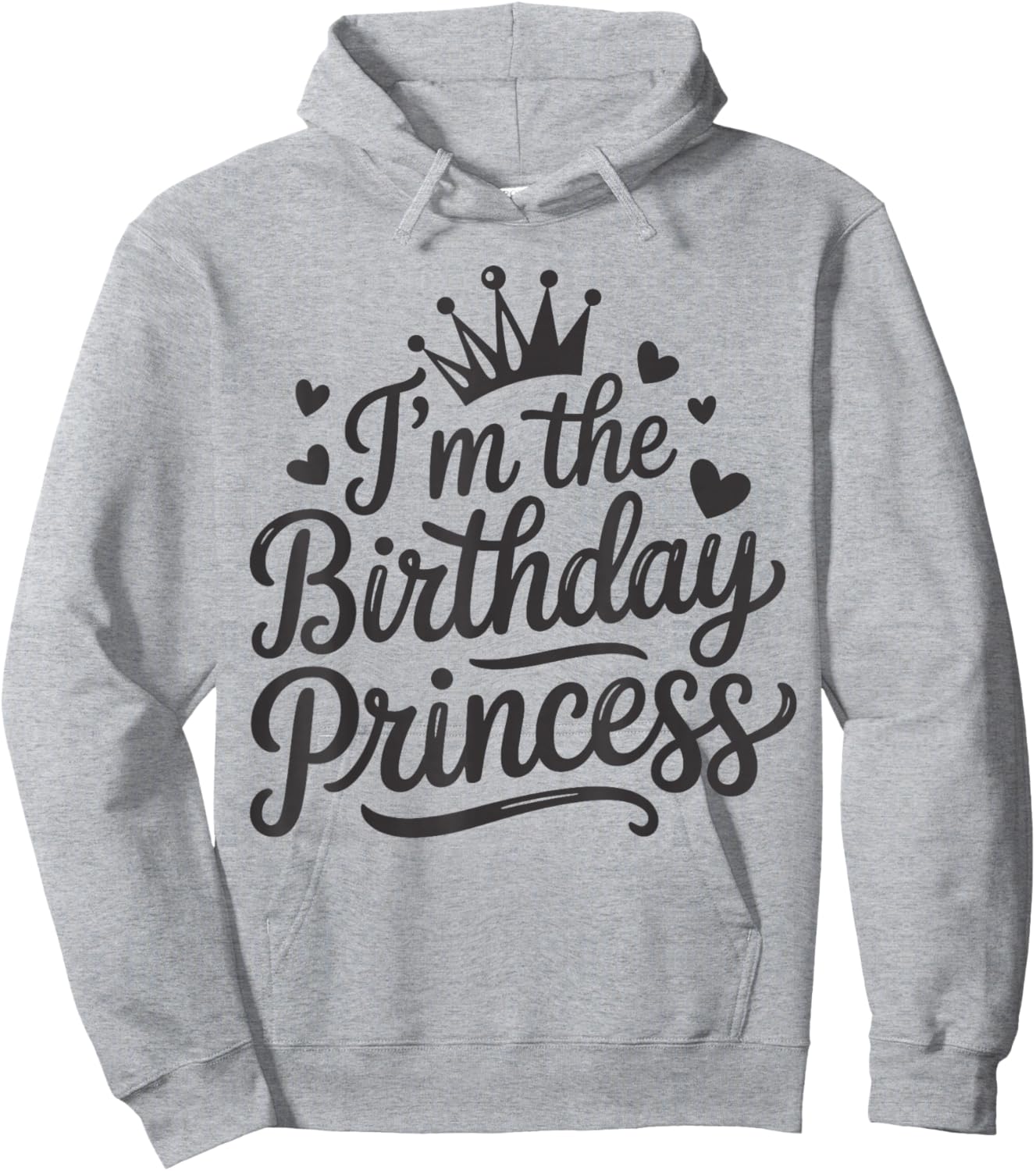 I'm The Birthday Princess Party Birthday Girl Hoodie - Hoodie | Ash