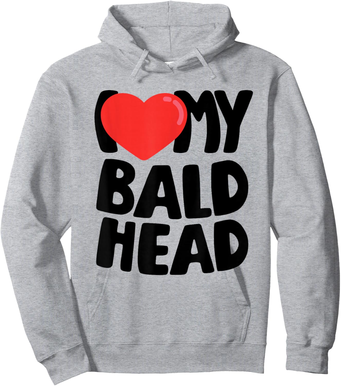 I Love My Bald Head Hoodie - Hoodie | Ash