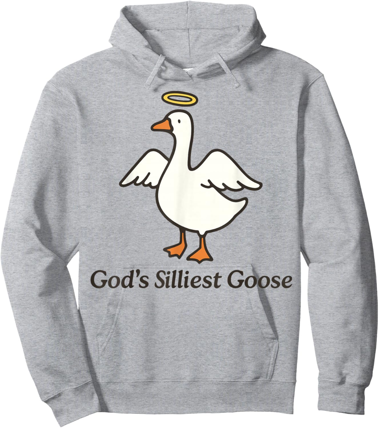 God's Silliest Goose Hoodie - Hoodie | Ash