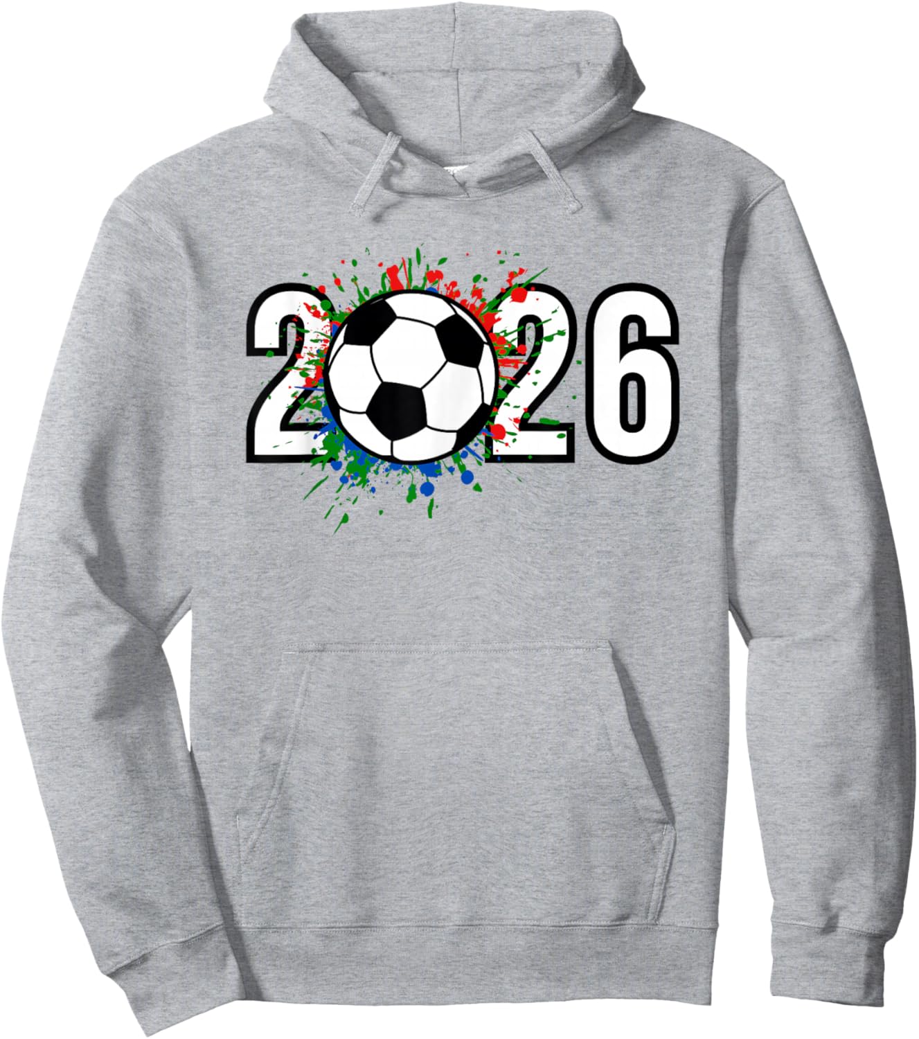 2026 Soccer Play Game Year Players Coaches Fans Hoodie - Hoodie | Ash