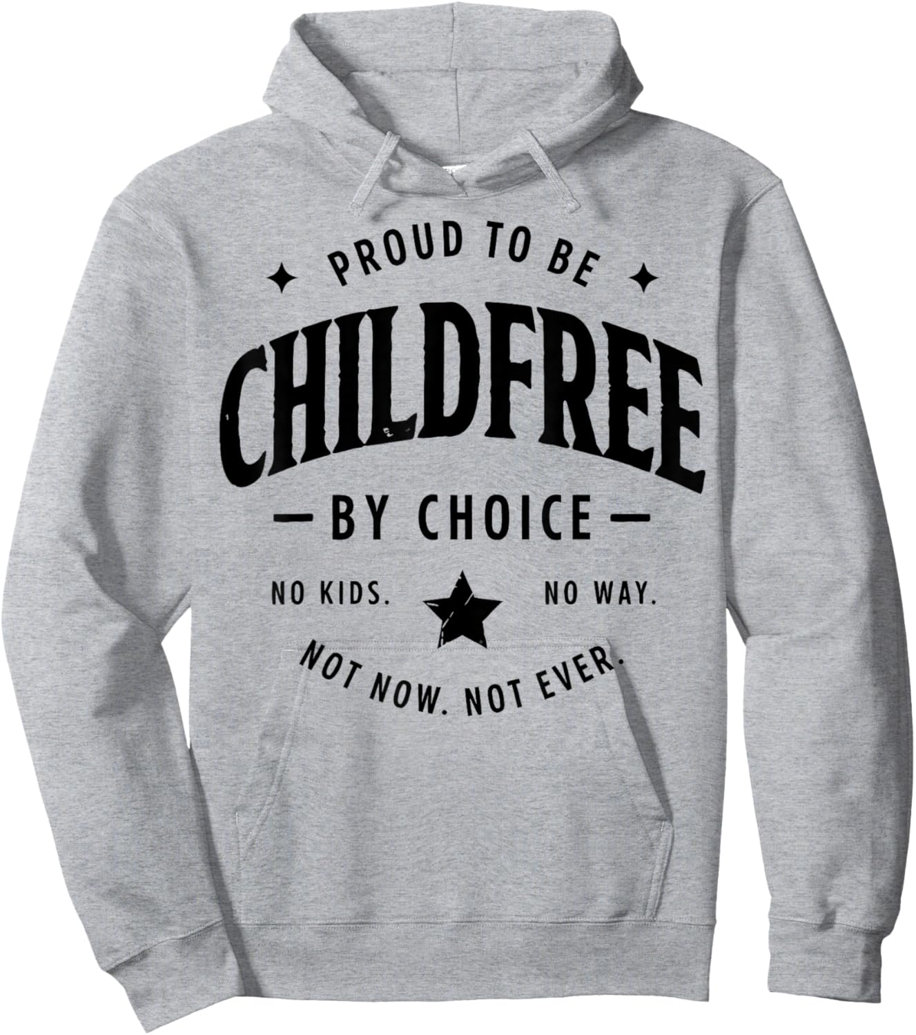 Proud to Be Childfree by Choice Hoodie - Hoodie | Ash