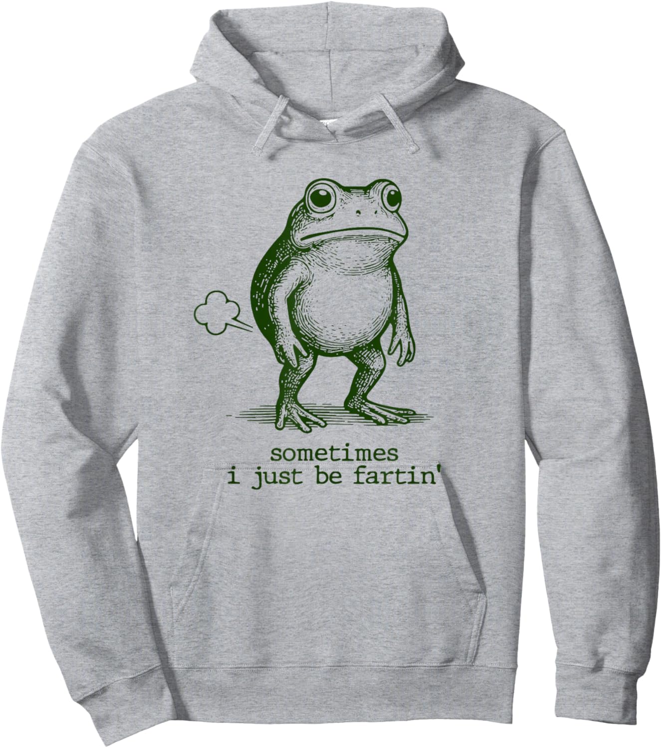 Sometimes I Just Be Fartin' Frog Hoodie - Hoodie | Ash