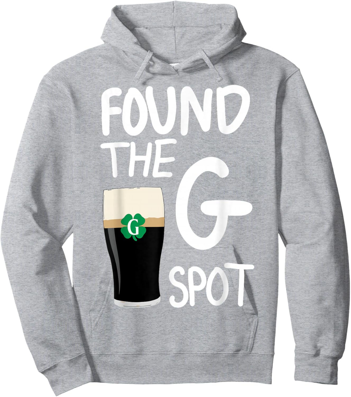 Found The G Spot Shirt Funny St Patricks Beer Hoodie - Hoodie | Ash