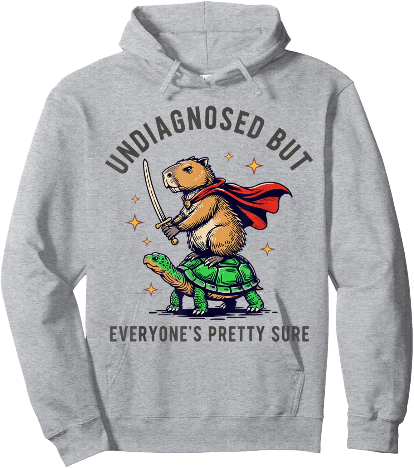 Undiagnosed But Everyone's Pretty Sure Capybara Hoodie - Hoodie | Ash