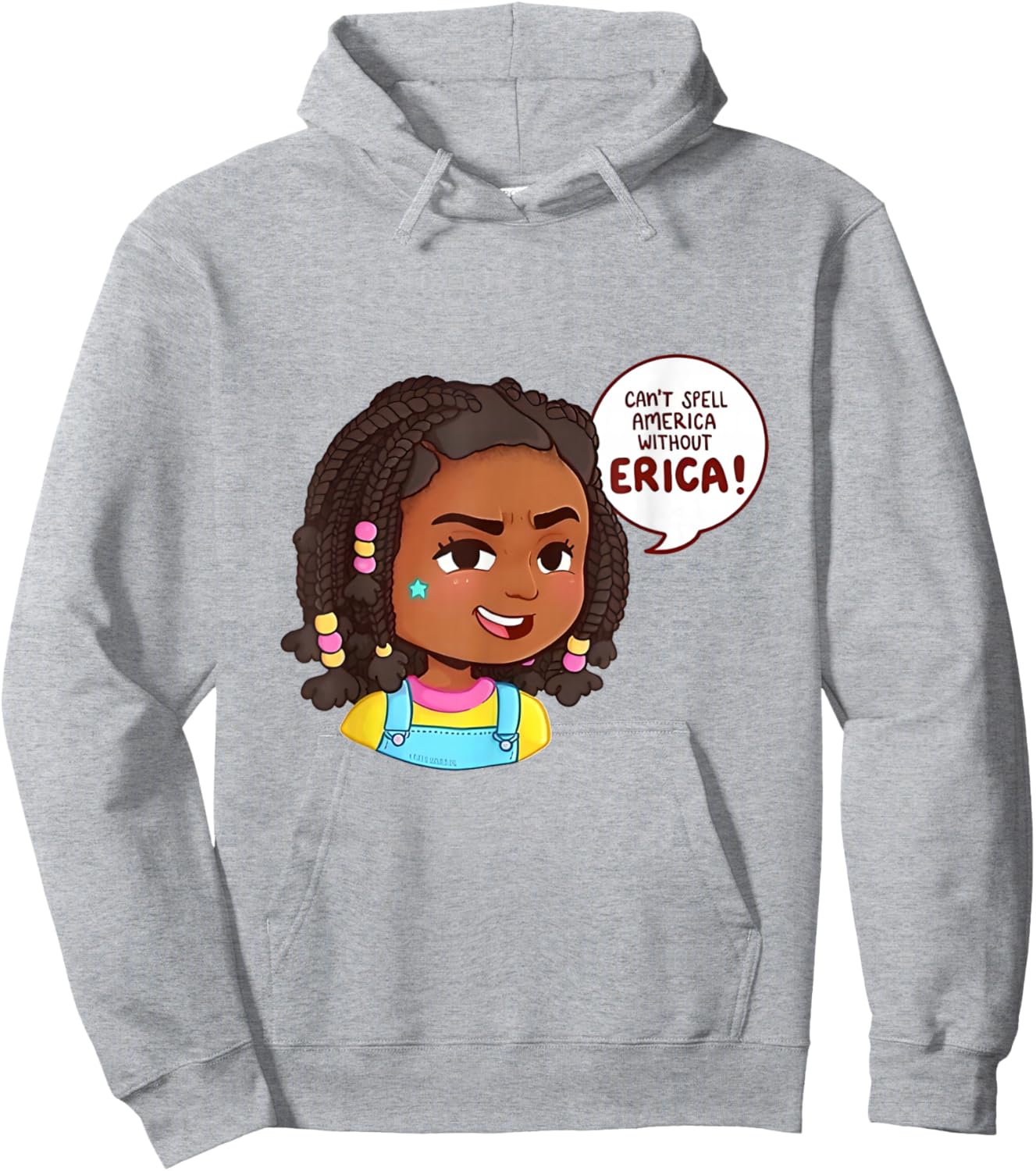 You can’t Spell America Without Erica Hoodie - Hoodie | Ash