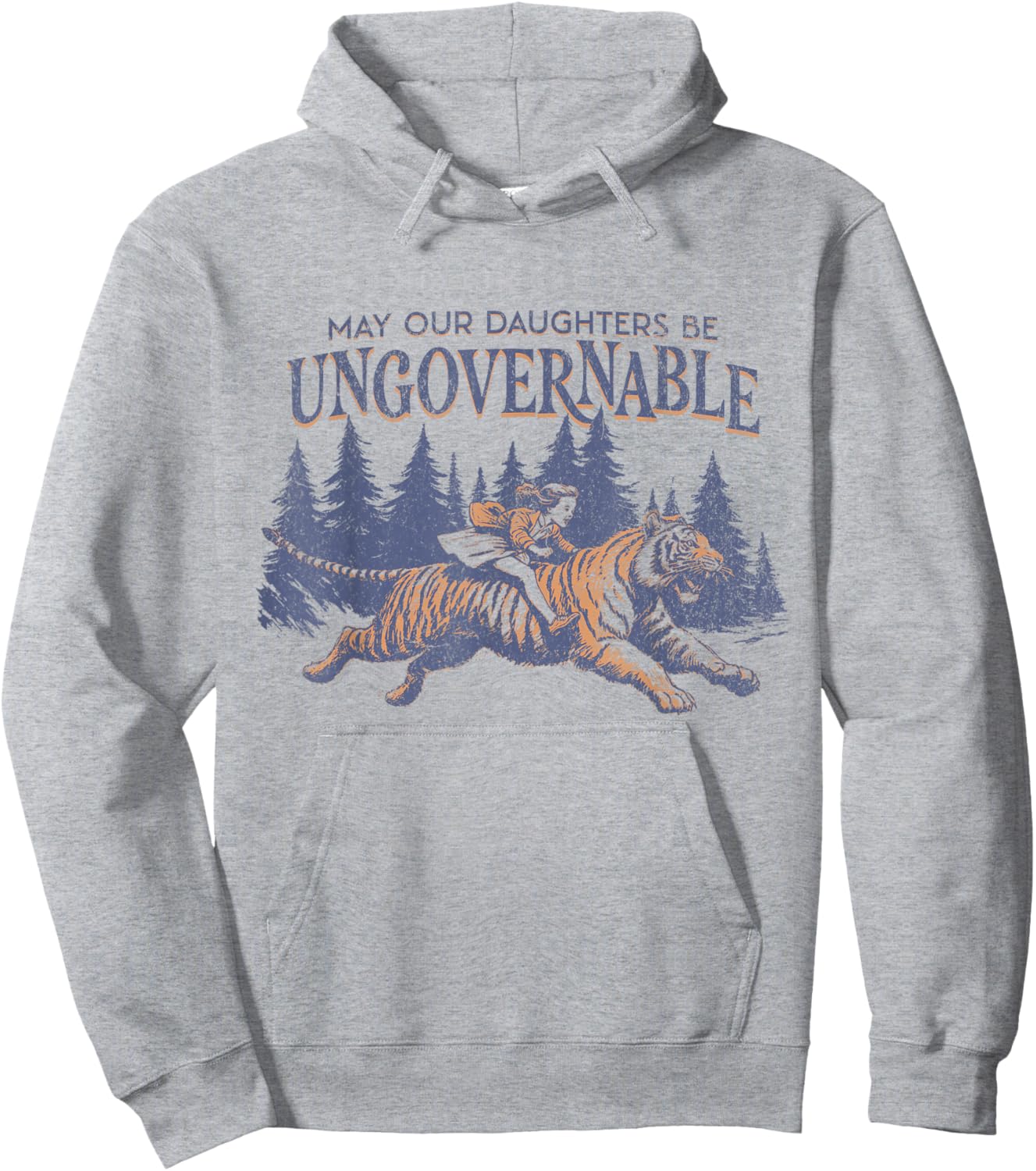 May Our Daughters Be Ungovernable Hoodie - Hoodie | Ash