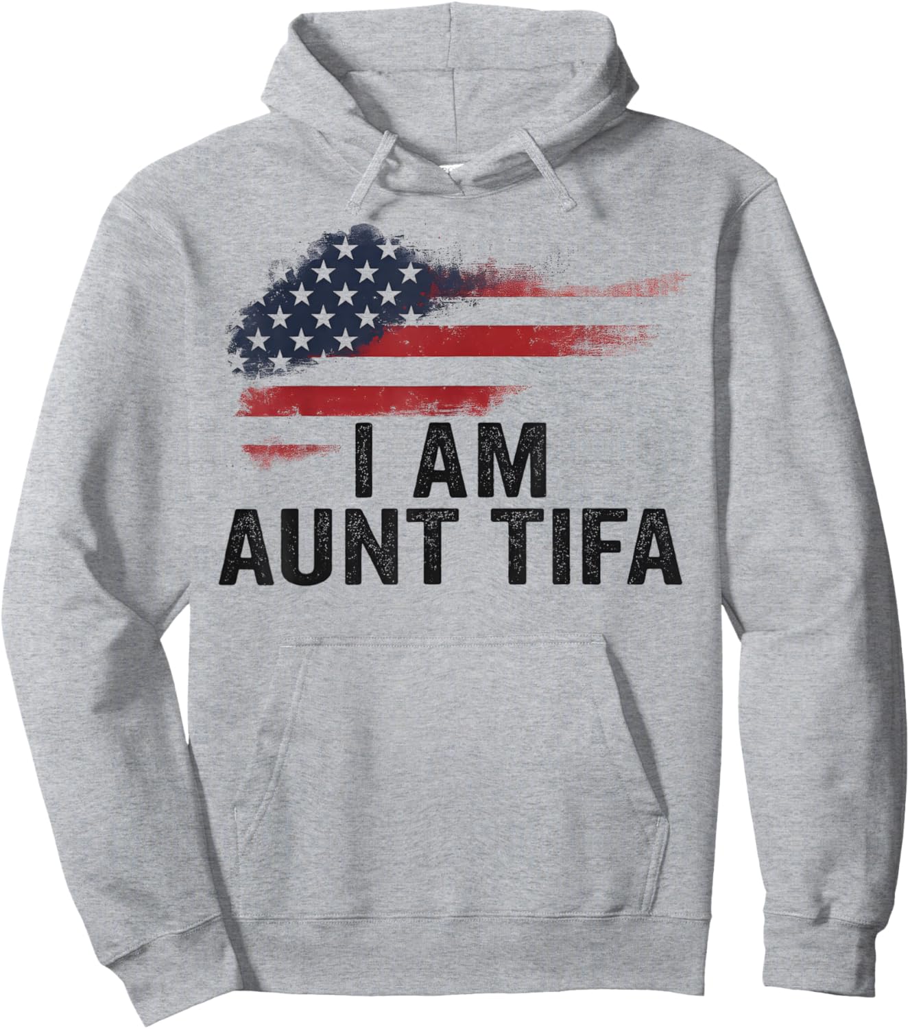 I Am Aunt Tifa Funny Political Humor Hoodie - Hoodie | Ash