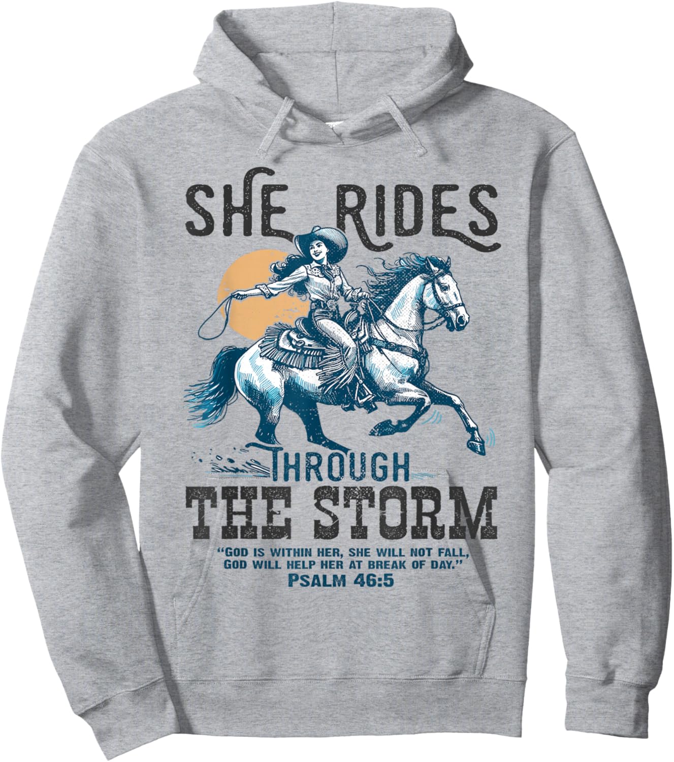 She Rides Through The Storm Psalm 46:5 Verse Hoodie - Hoodie | Ash