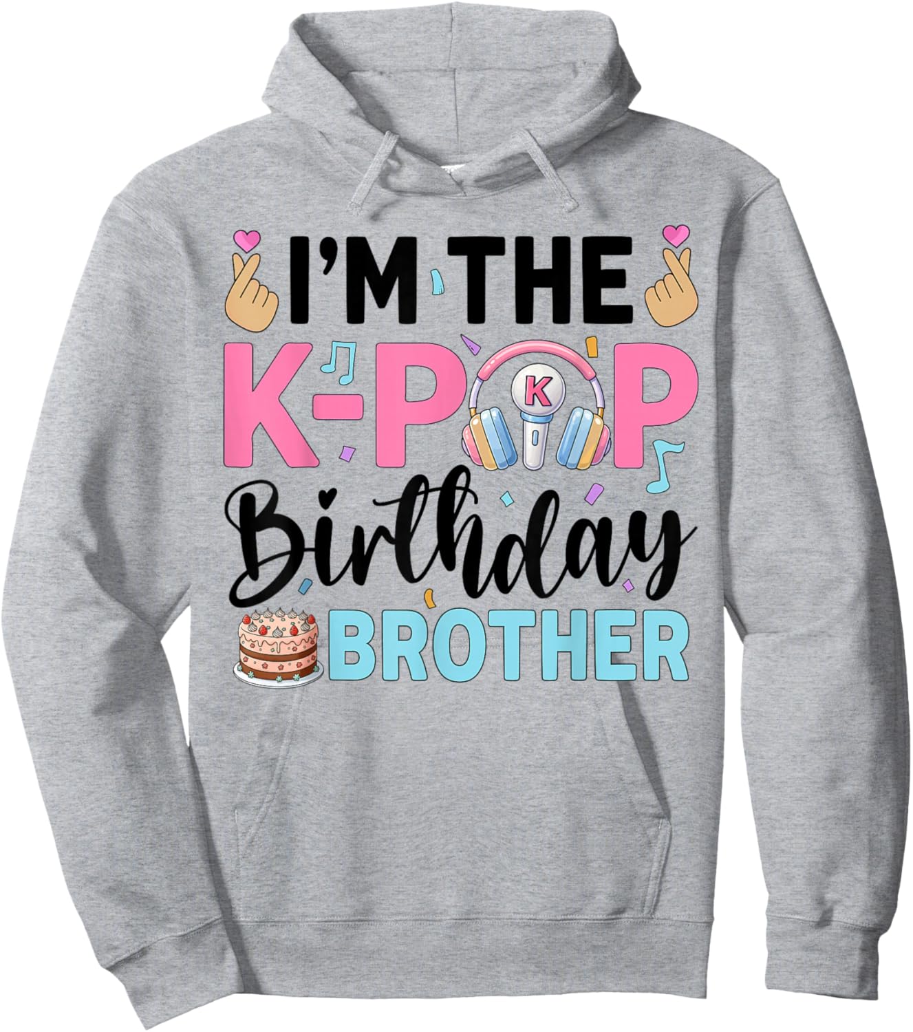 I'm The K-Pop Birthday Brother Hoodie - Hoodie | Ash