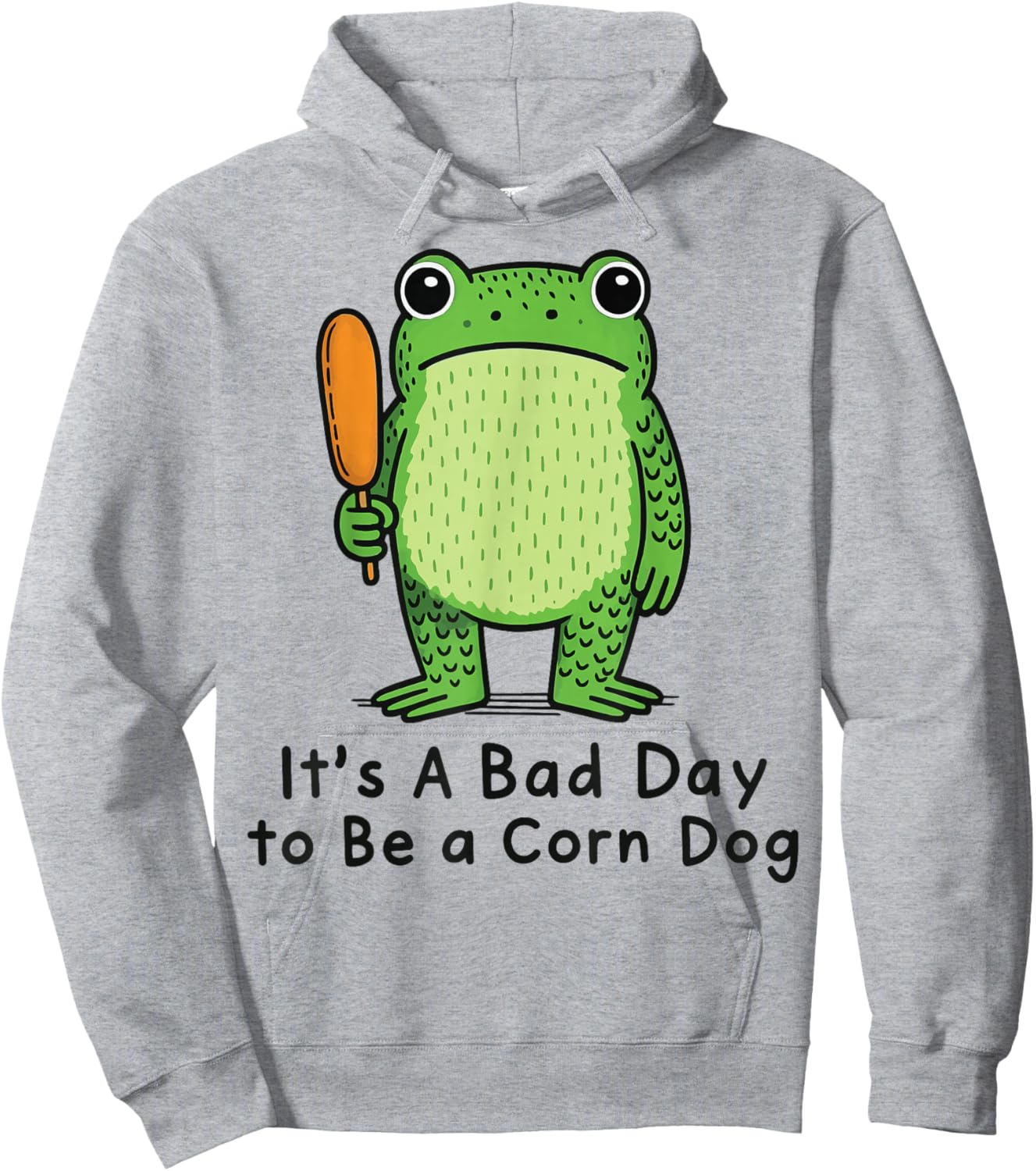 It's A Bad Day to Be A Corn Dog Hoodie - Hoodie | Ash