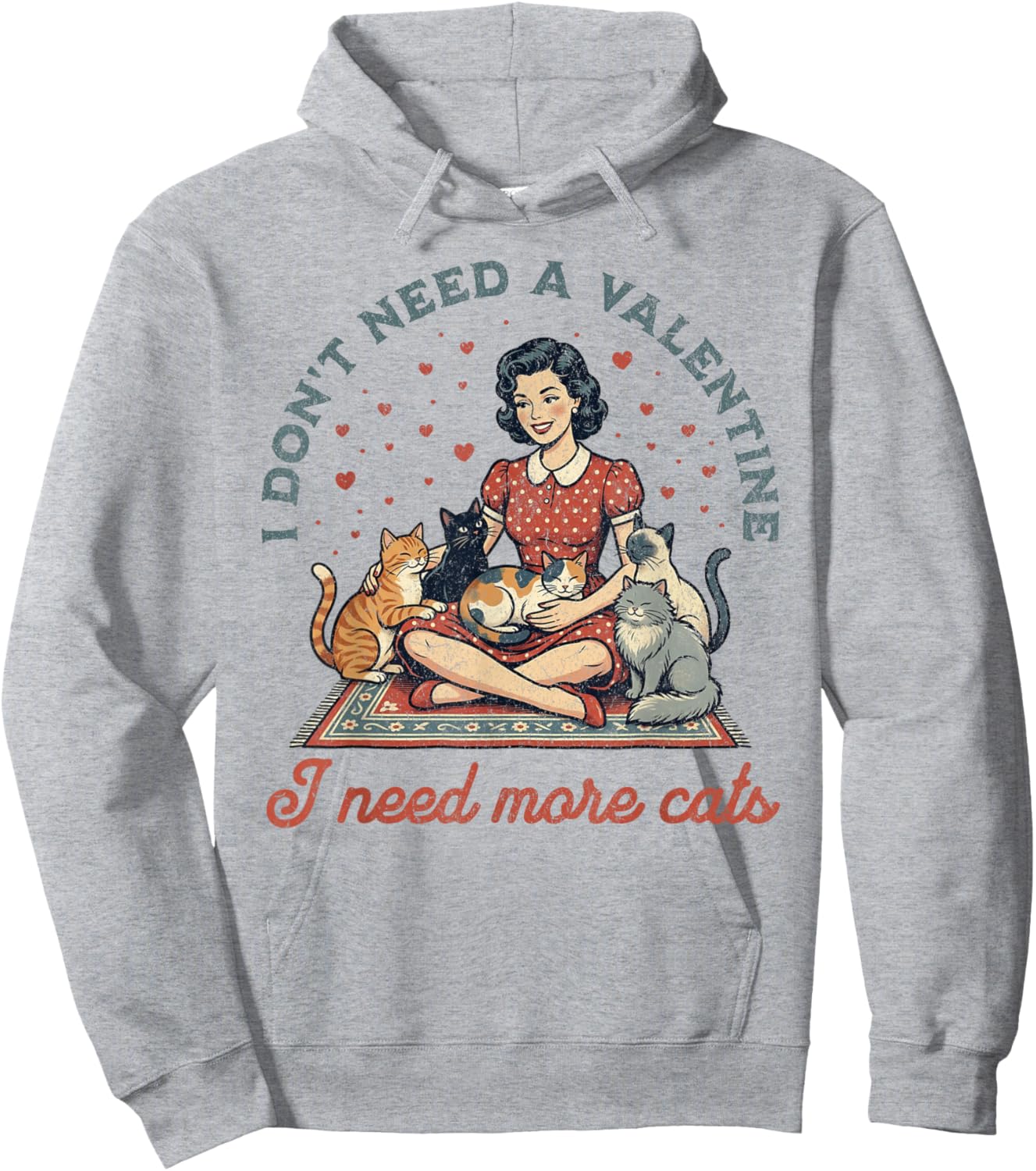 Don't Need A Valentine I Need More Cats Retro Hoodie - Hoodie | Ash