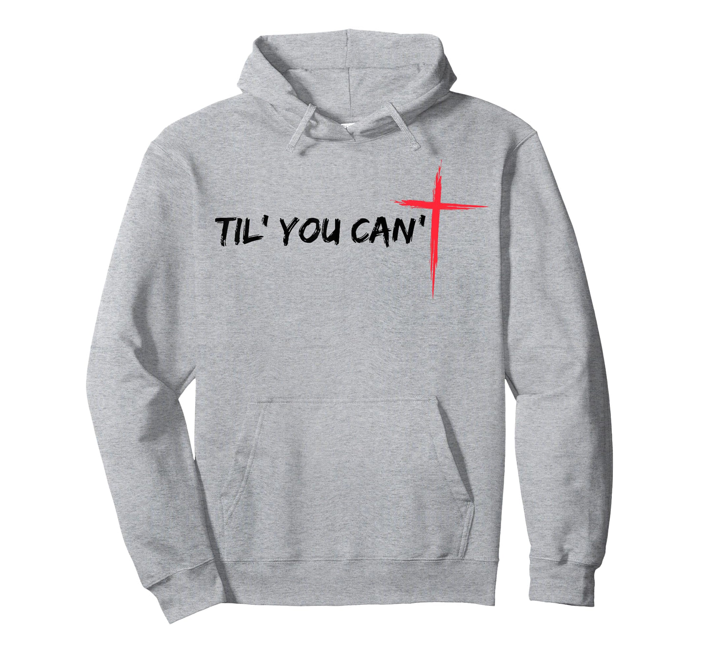Til You Can't Cross Christian Faith T-Shirt