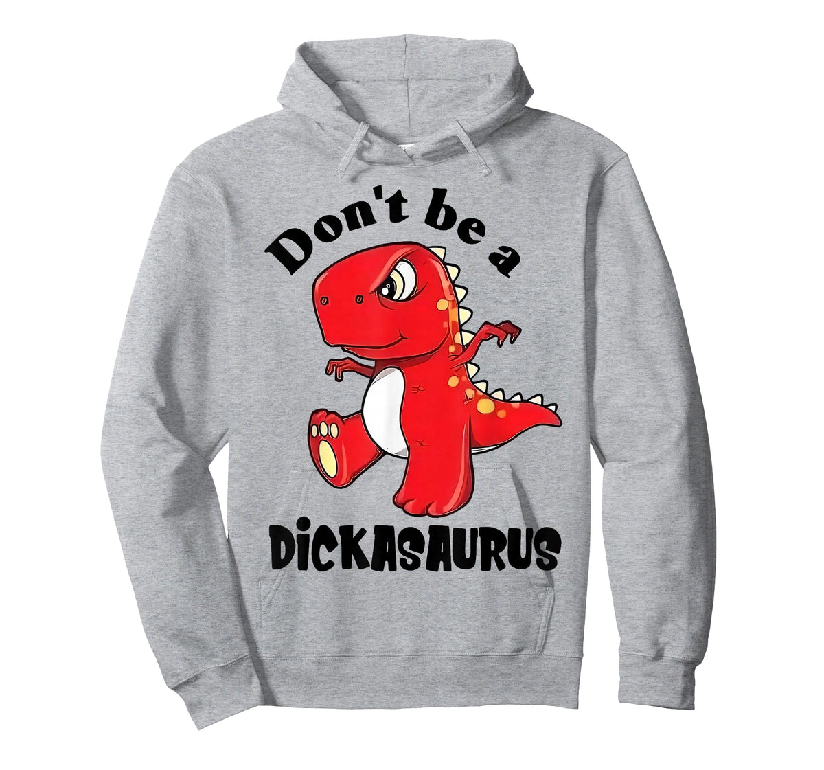 Don't Be A Dickasaurus T-Shirt