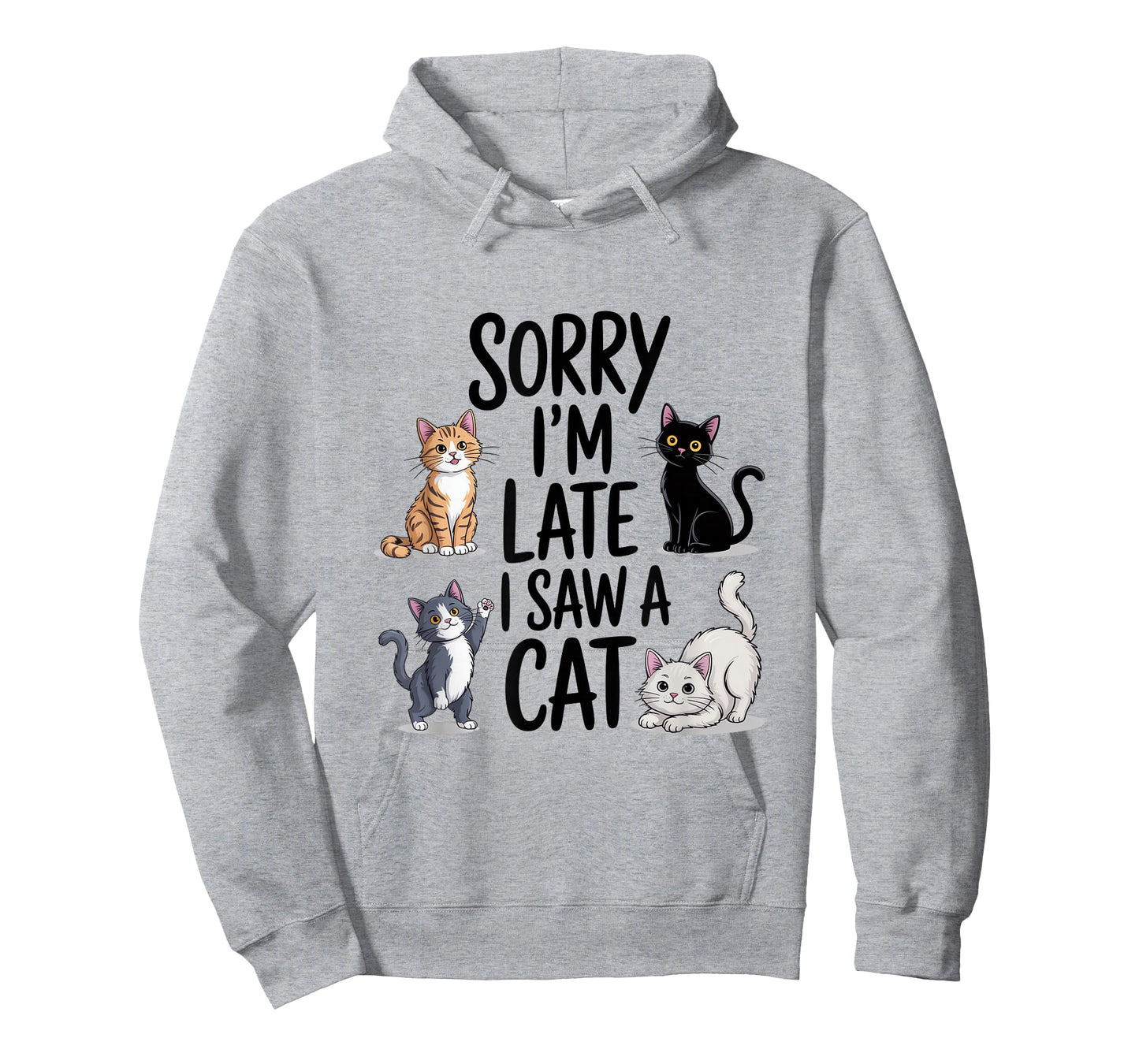Sorry I'm Late I Saw A Cat Cute Cats T-Shirt