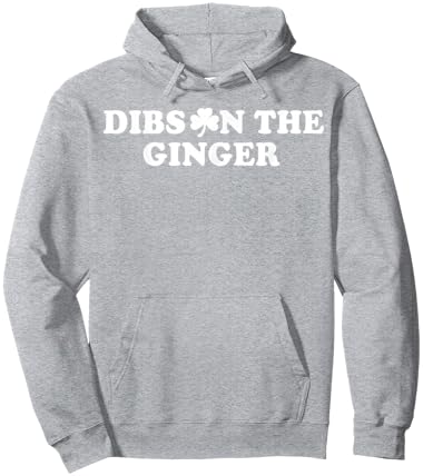 Dibs On The Ginger St Patrick's Day Humor Hoodie - Hoodie | Ash