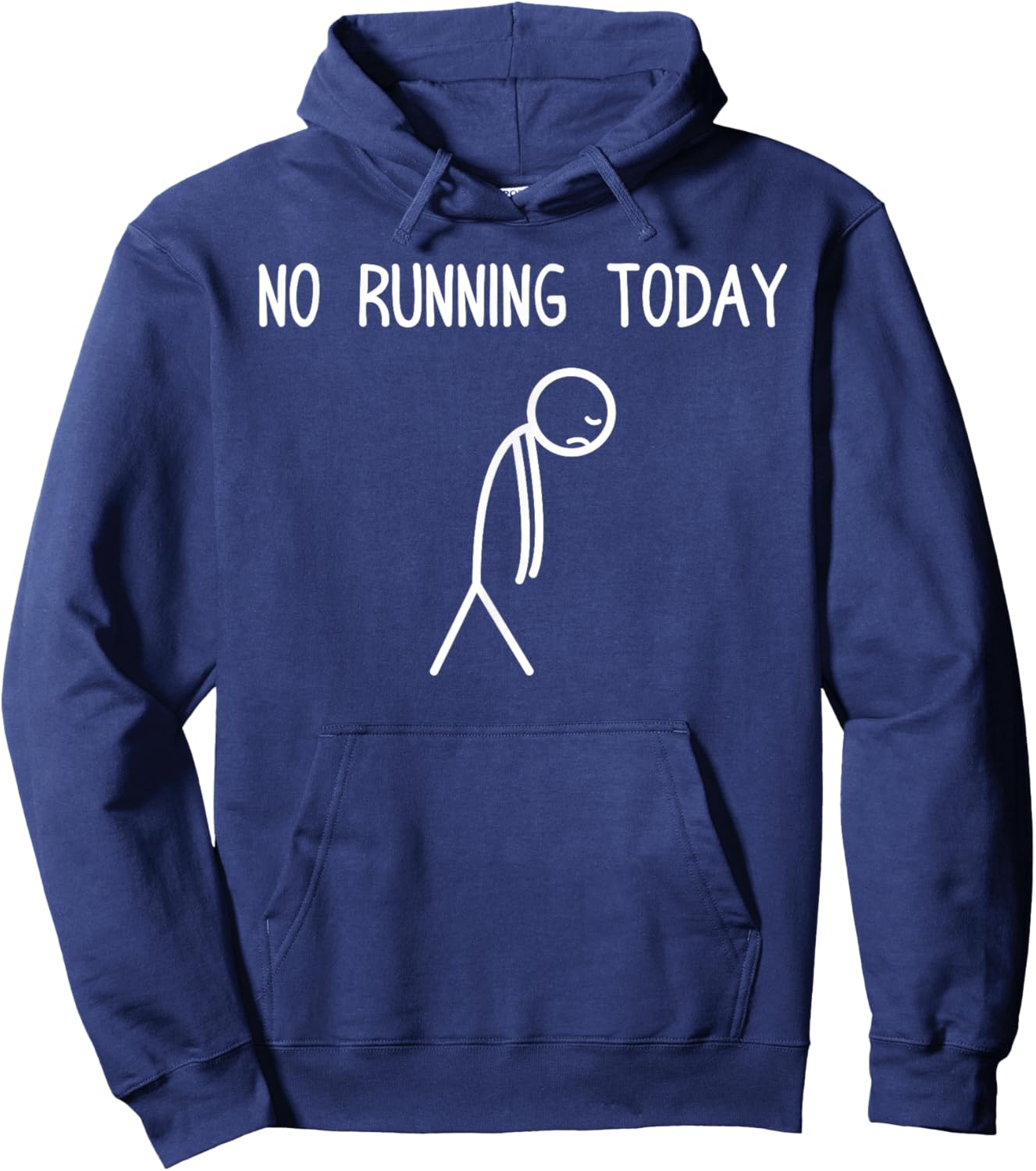 No Running Today Jogging Runner Funny Run Hoodie - Hoodie | Navy