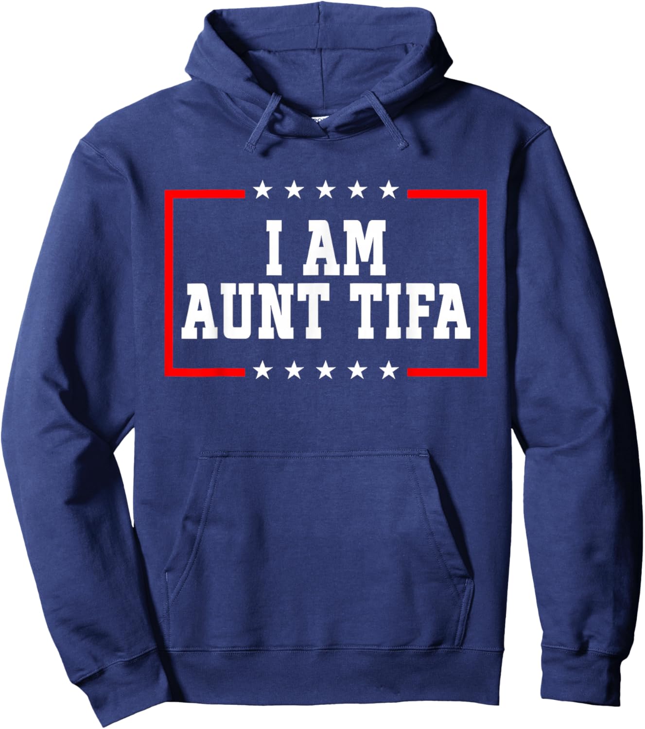 I Am Aunt Tifa Shirt Aunt Tifa Funny Aunt Tifa Hoodie - Hoodie | Navy