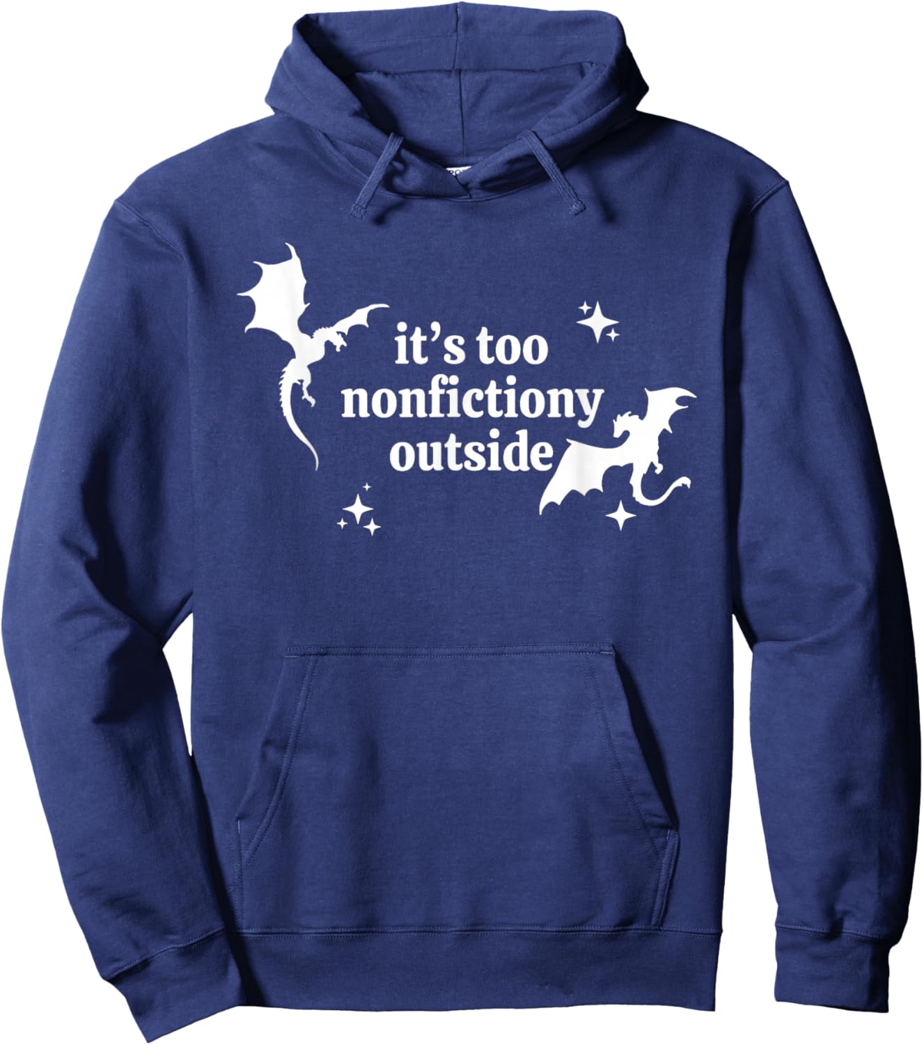 It's Too Nonfictiony Outside Winged Dinosaurs Hoodie - Hoodie | Navy