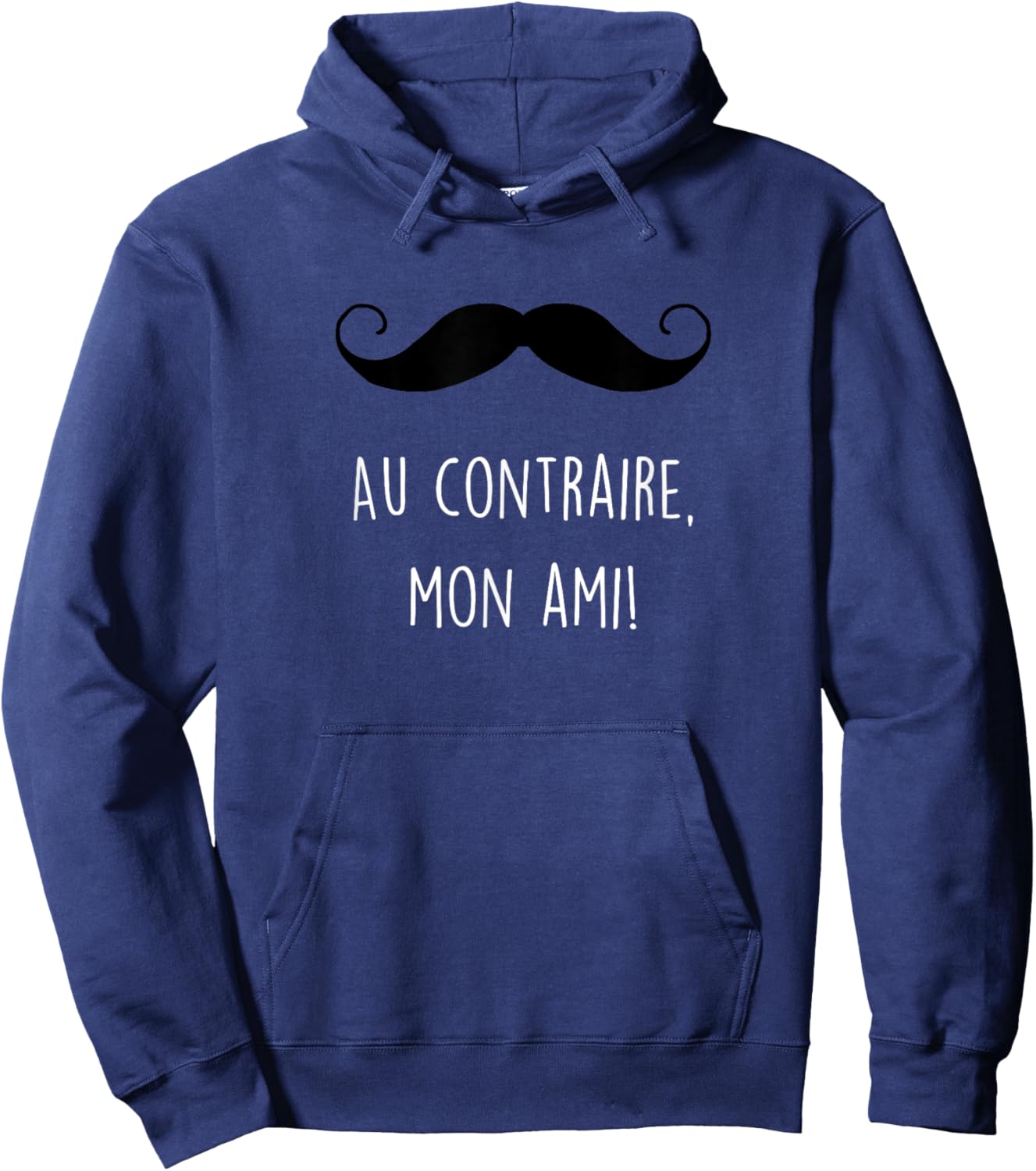 Au Contraire Mon Ami Funny Poirot Inspired Hoodie - Hoodie | Navy