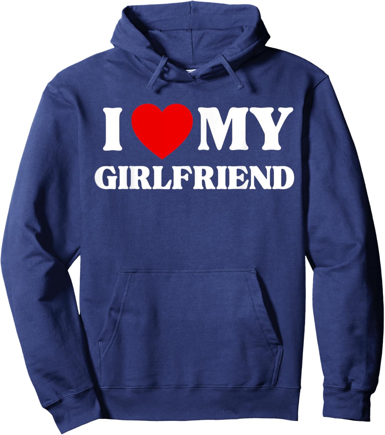 I Love My Beautiful Girlfriend Hoodie - Hoodie | Navy