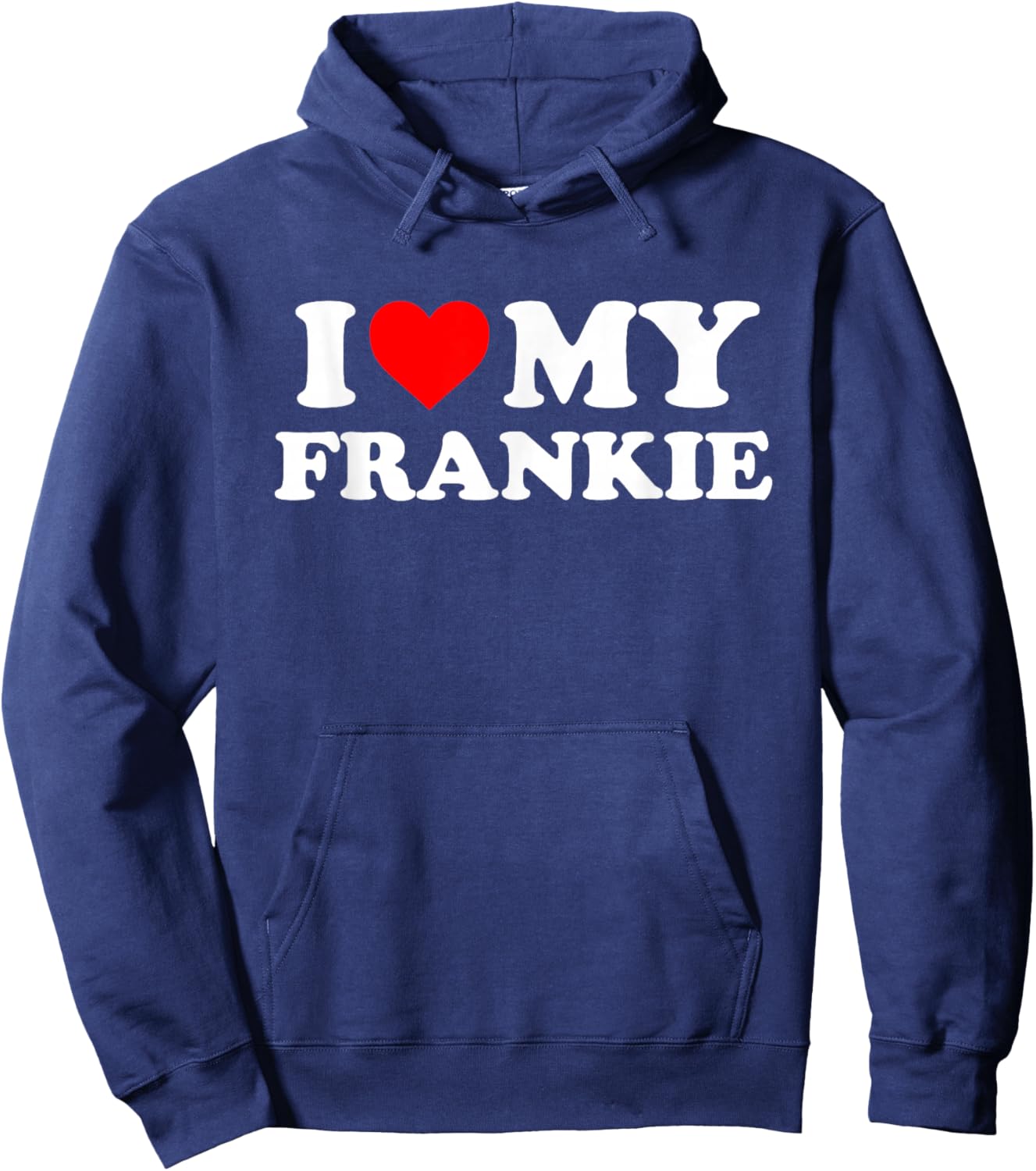 I Love My Frankie Hoodie - Hoodie | Navy
