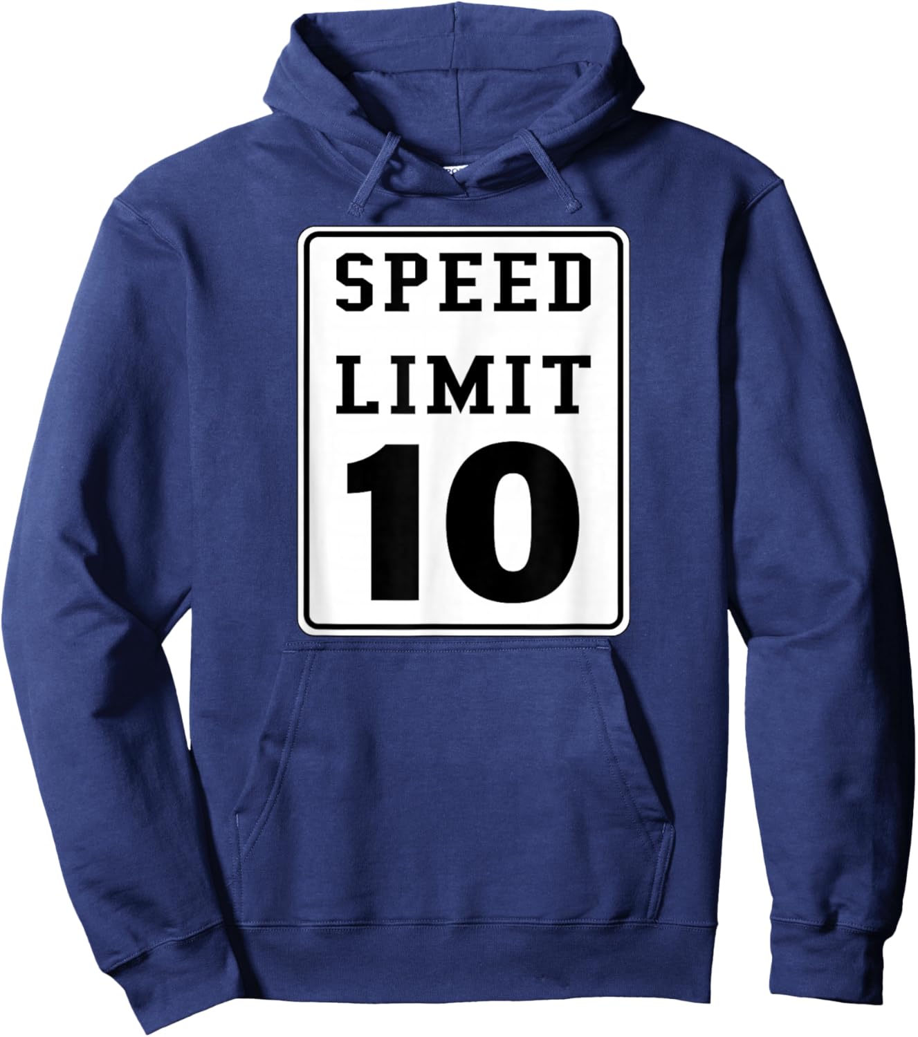 Speed Limit 10 Age Birthday Road Sign Hoodie - Hoodie | Navy