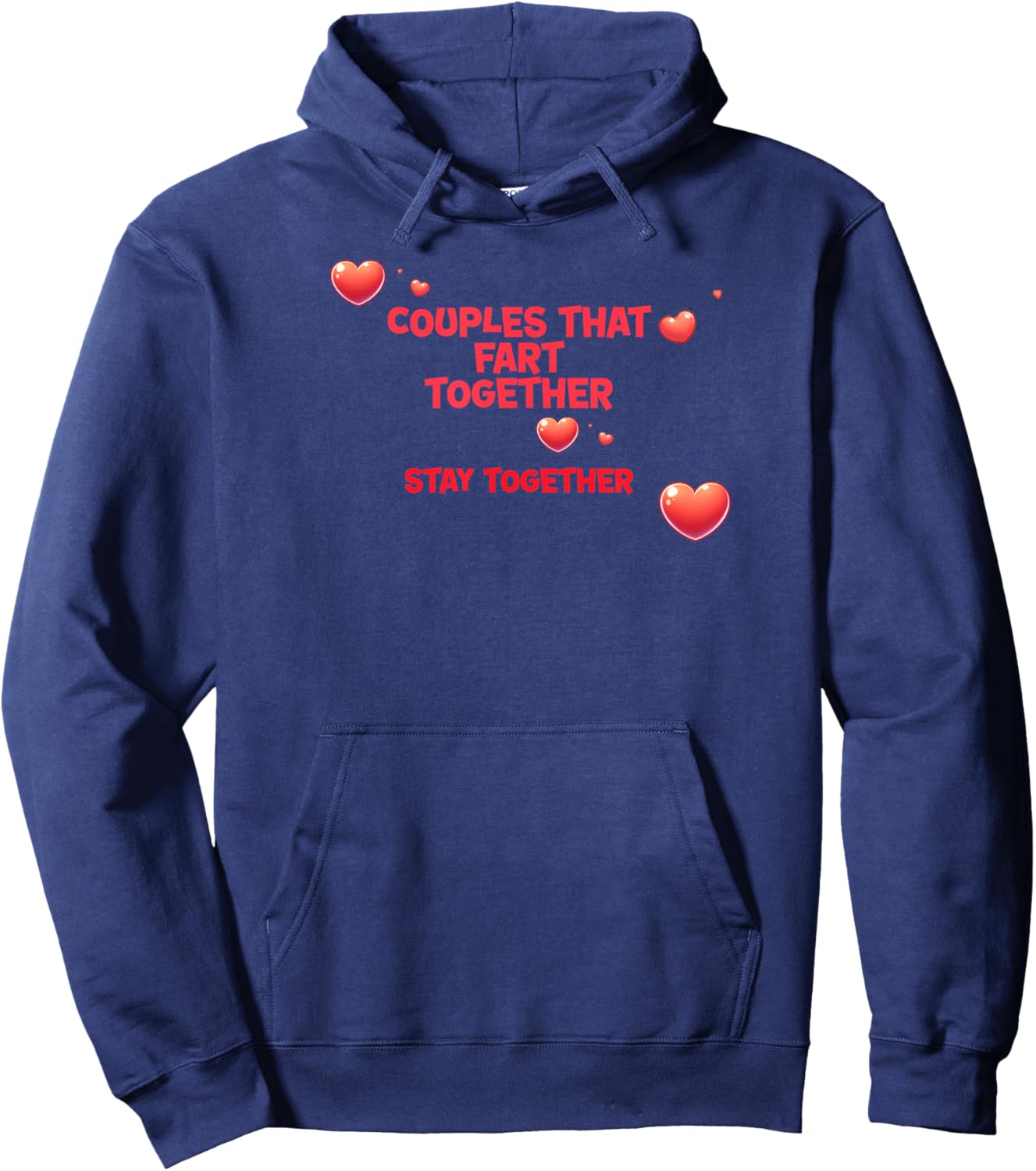 Couples That Fart Together Stay Together Hoodie - Hoodie | Navy