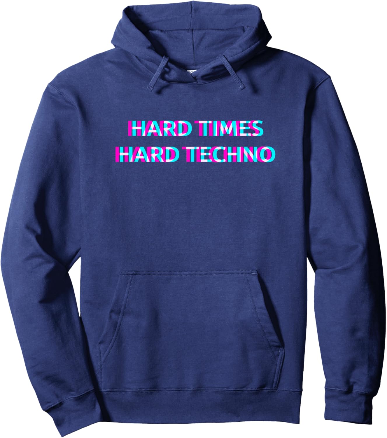 Hard Times Hard Techno Rave EDM Music Festival Hoodie - Hoodie | Navy