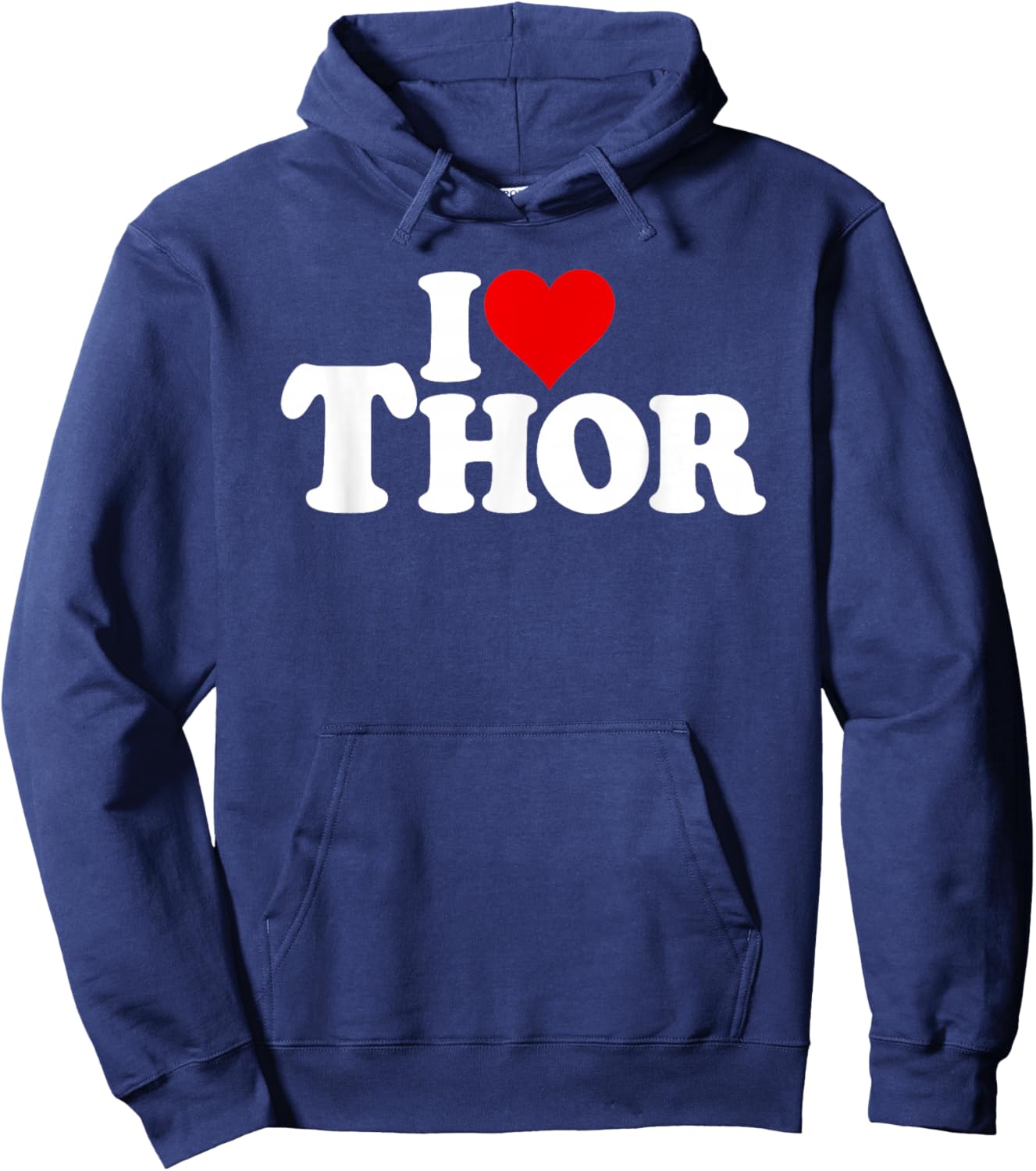 I Love Heart Thor Name ON A Hoodie - Hoodie | Navy
