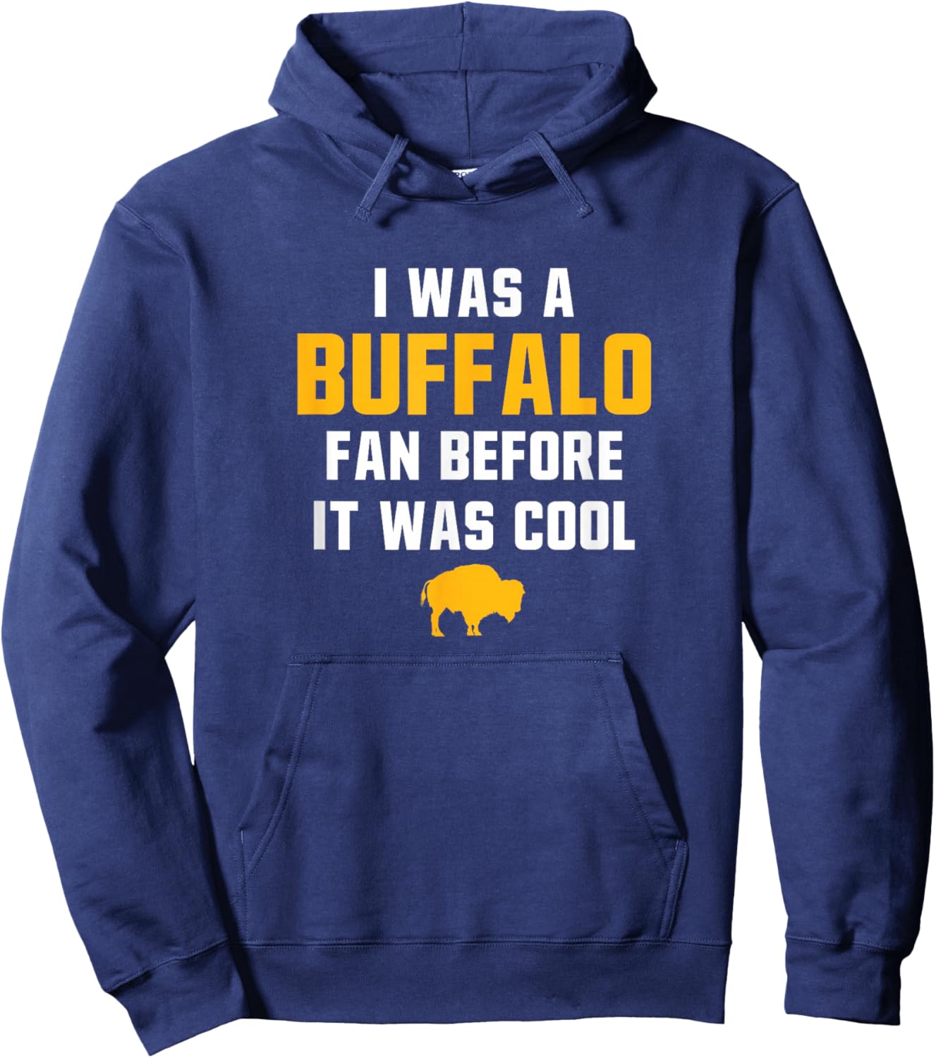 Buffalo Fan Long Time Design Hoodie - Hoodie | Navy