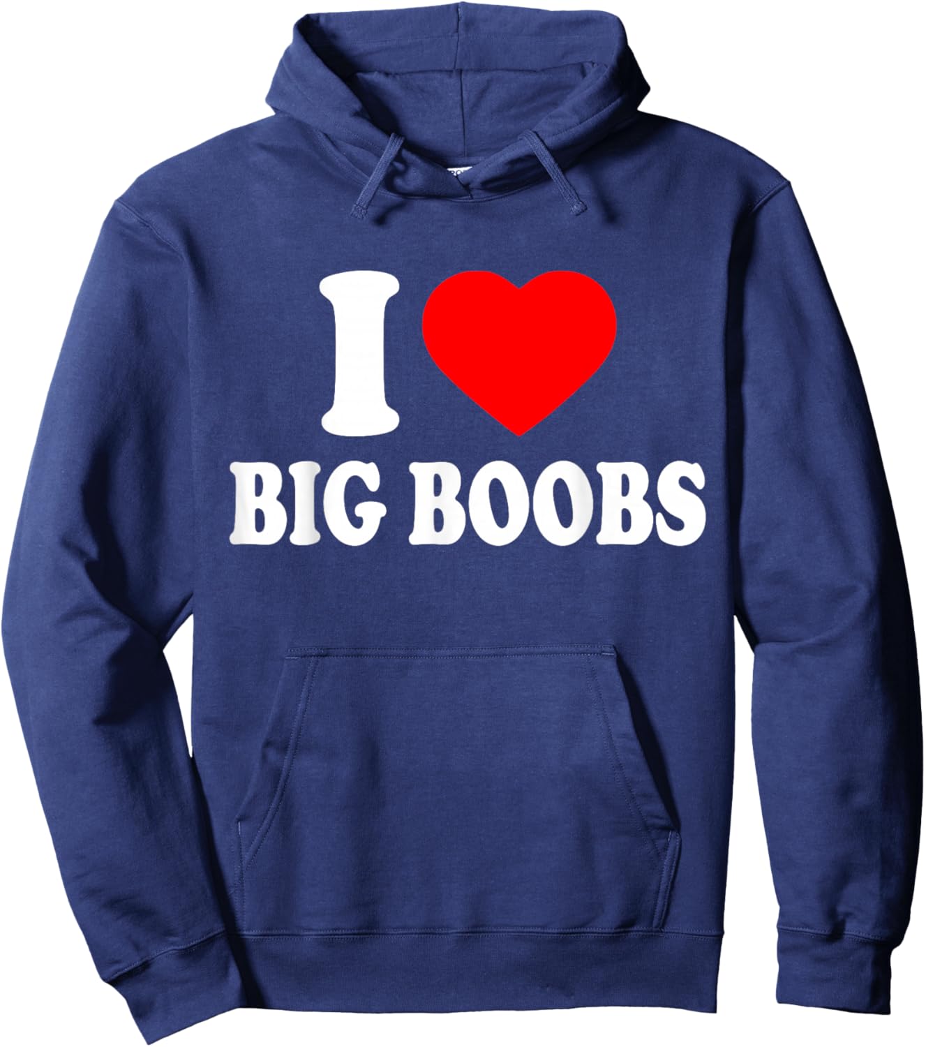i Love Big Boobs Hoodie - Hoodie | Navy