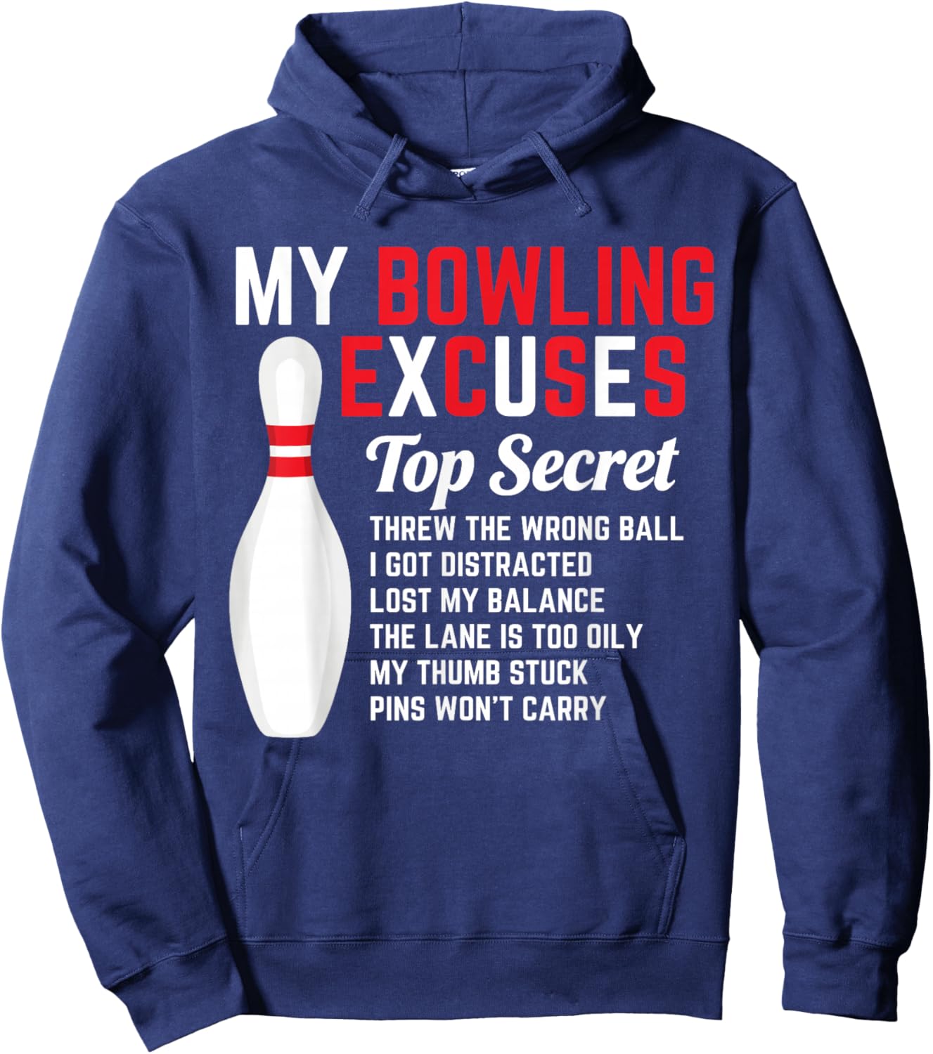 My Bowling Excuses Bowler Funny Bowling Men Hoodie - Hoodie | Navy
