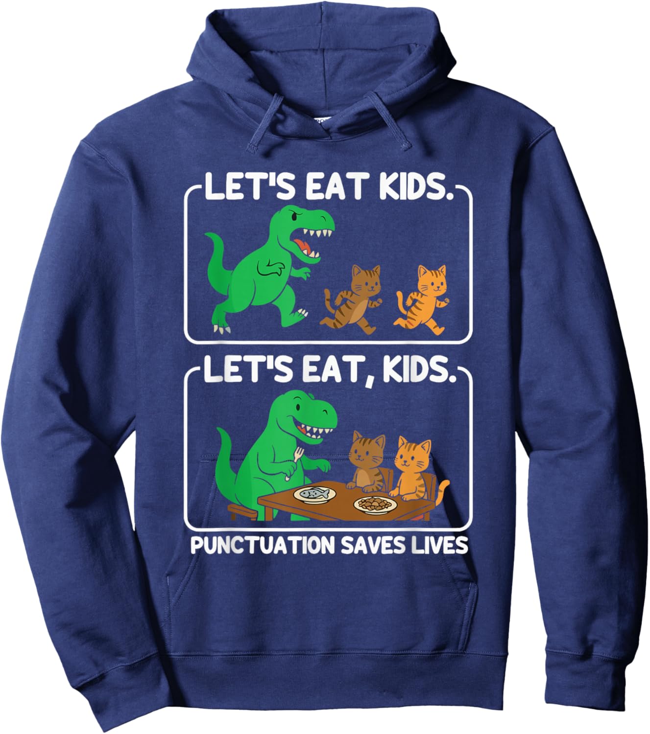 Let's Eat Kids Funny Grammar Dinosaur Cat Humor Hoodie - Hoodie | Navy