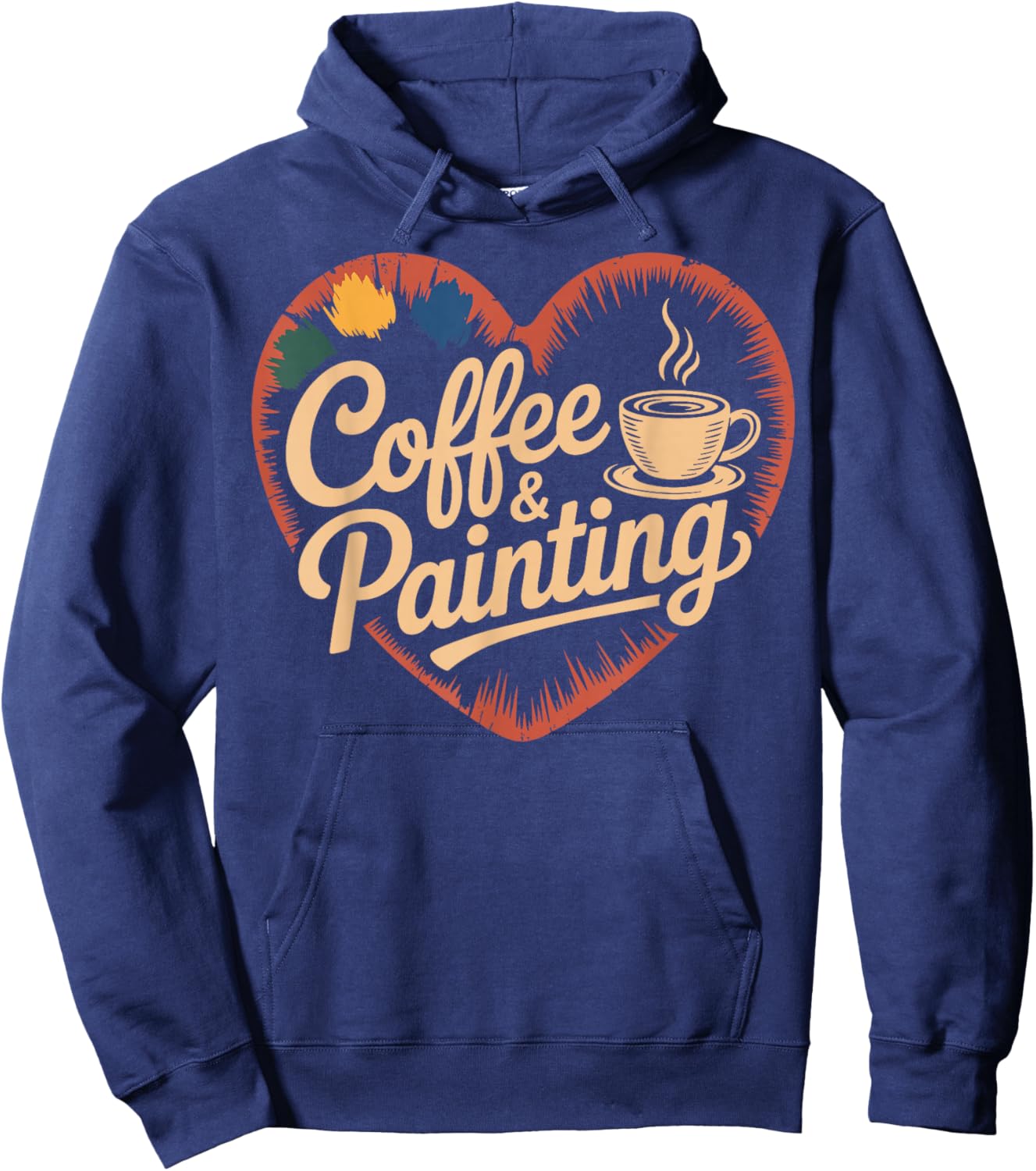 Coffee and Painting Funny Painter Art Hoodie - Hoodie | Navy