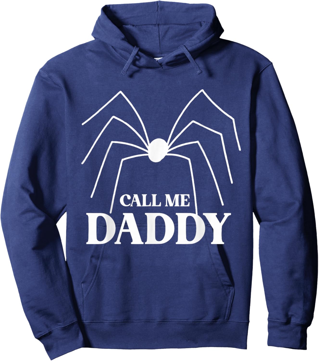 Call Me a Daddy Long Legs Spider Sarcasm Hoodie - Hoodie | Navy