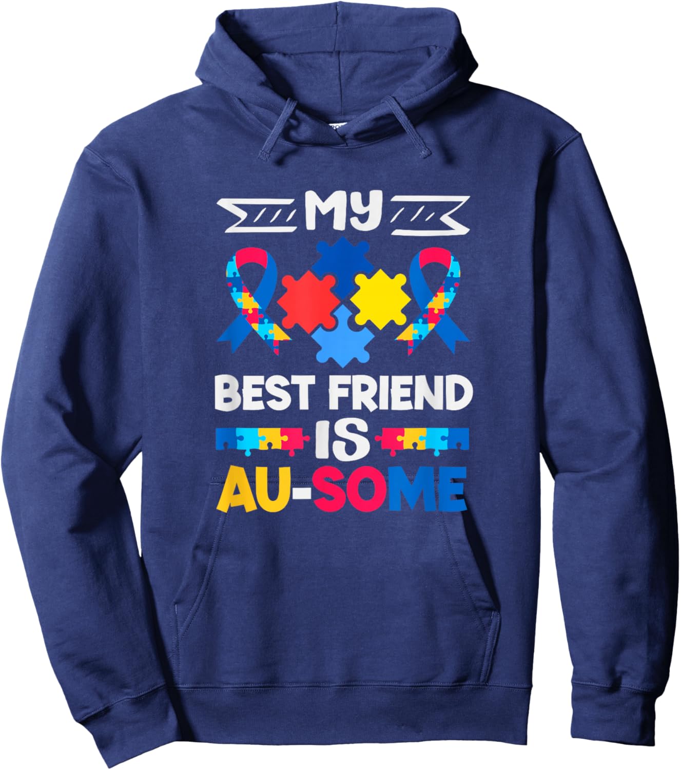My Best Friend is Au-Some Autism Awareness Hoodie - Hoodie | Navy