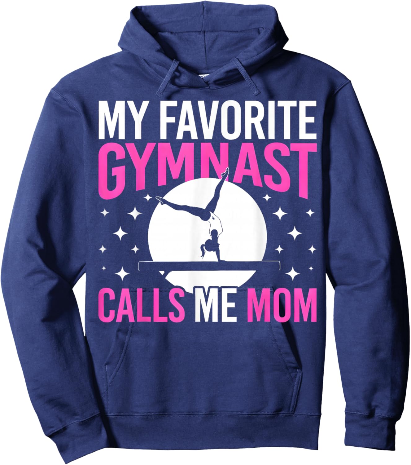 My Favorite Gymnast Calls Me Mom Hoodie - Hoodie | Navy